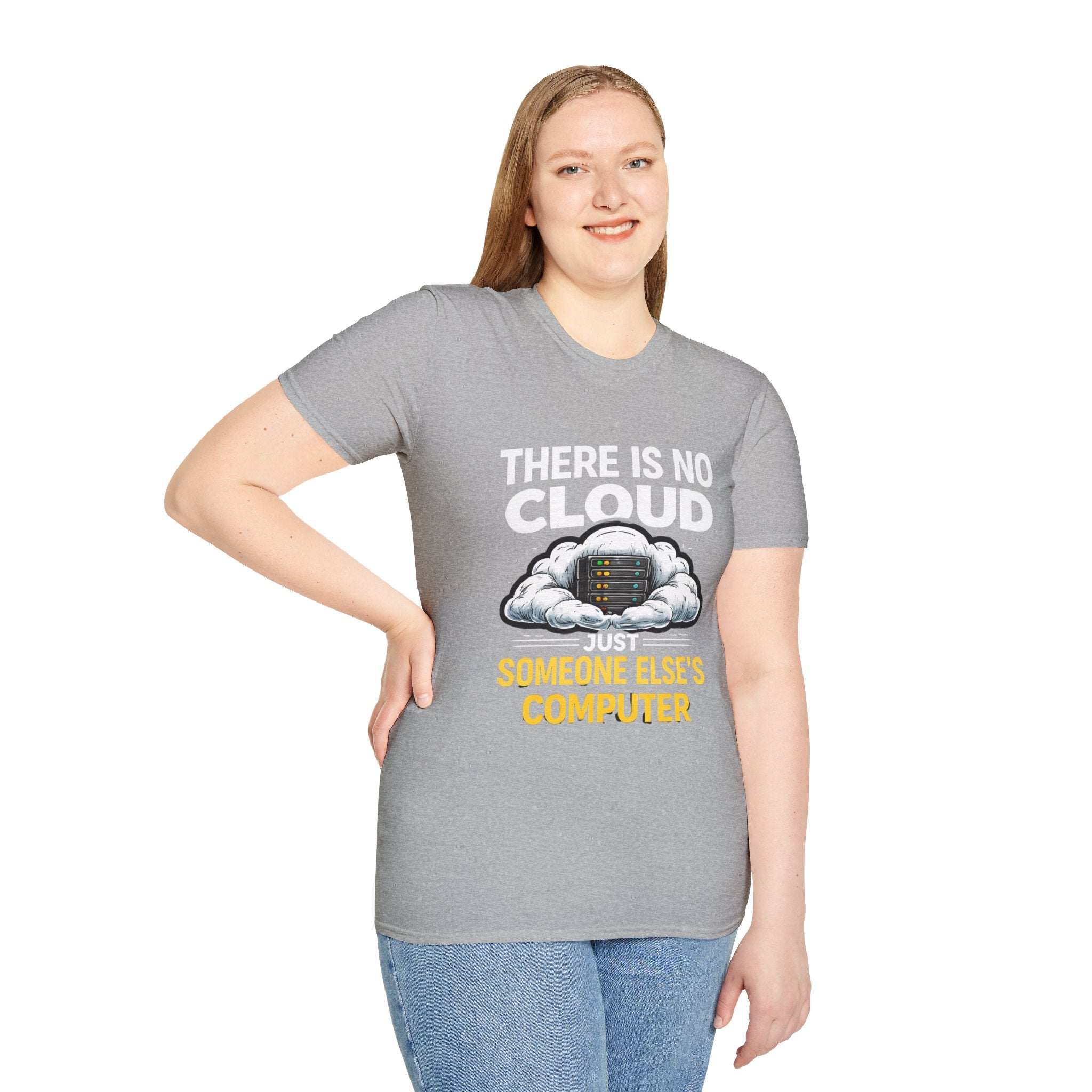 "There Is No Cloud, Just Someone Else's Computer" Funny IT Tech Humor T-Shirt