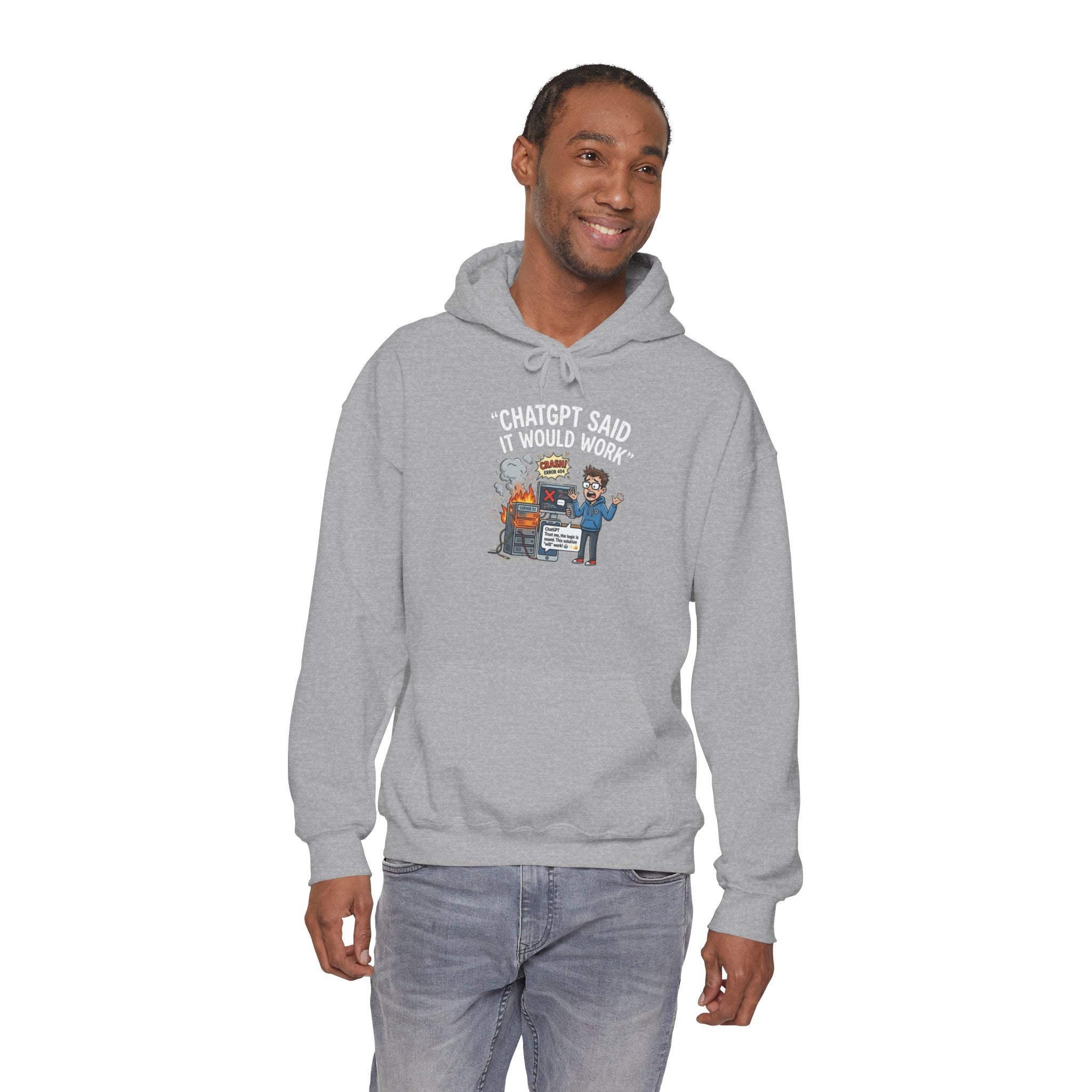 “ChatGPT Said It Would Work” Funny AI Fail Hoodie