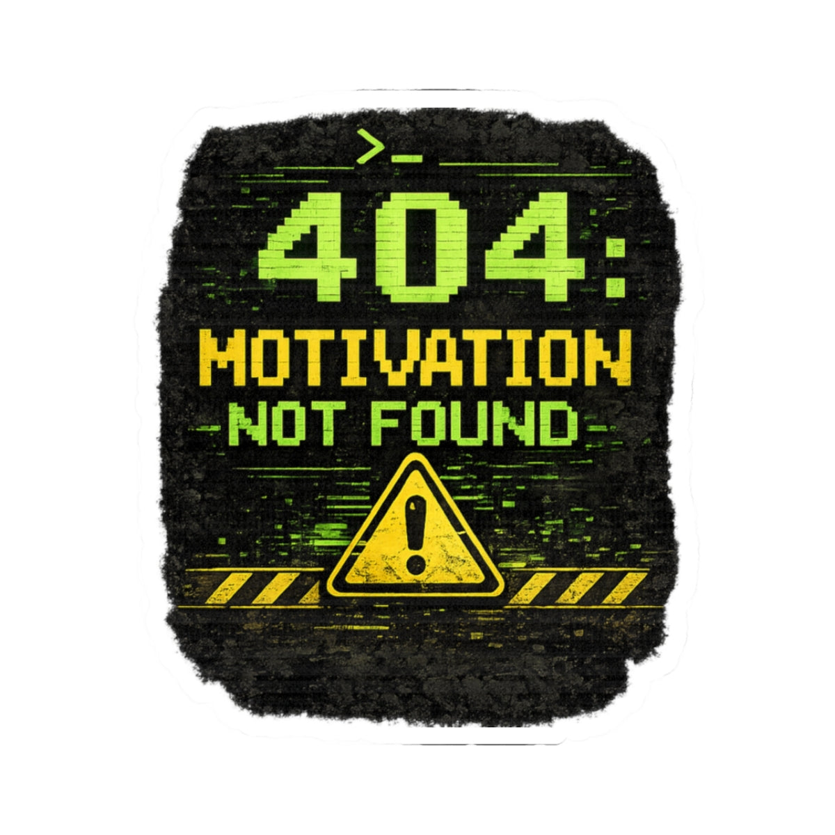 "Error 404 Motivation Not Found" Geek Tech Humor Funny IT Kiss-Cut Stickers