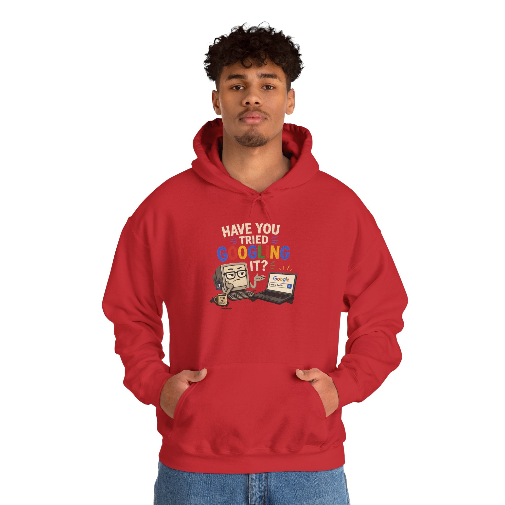 "Have You Tried Googling It?" Funny Tech Support Hoodie