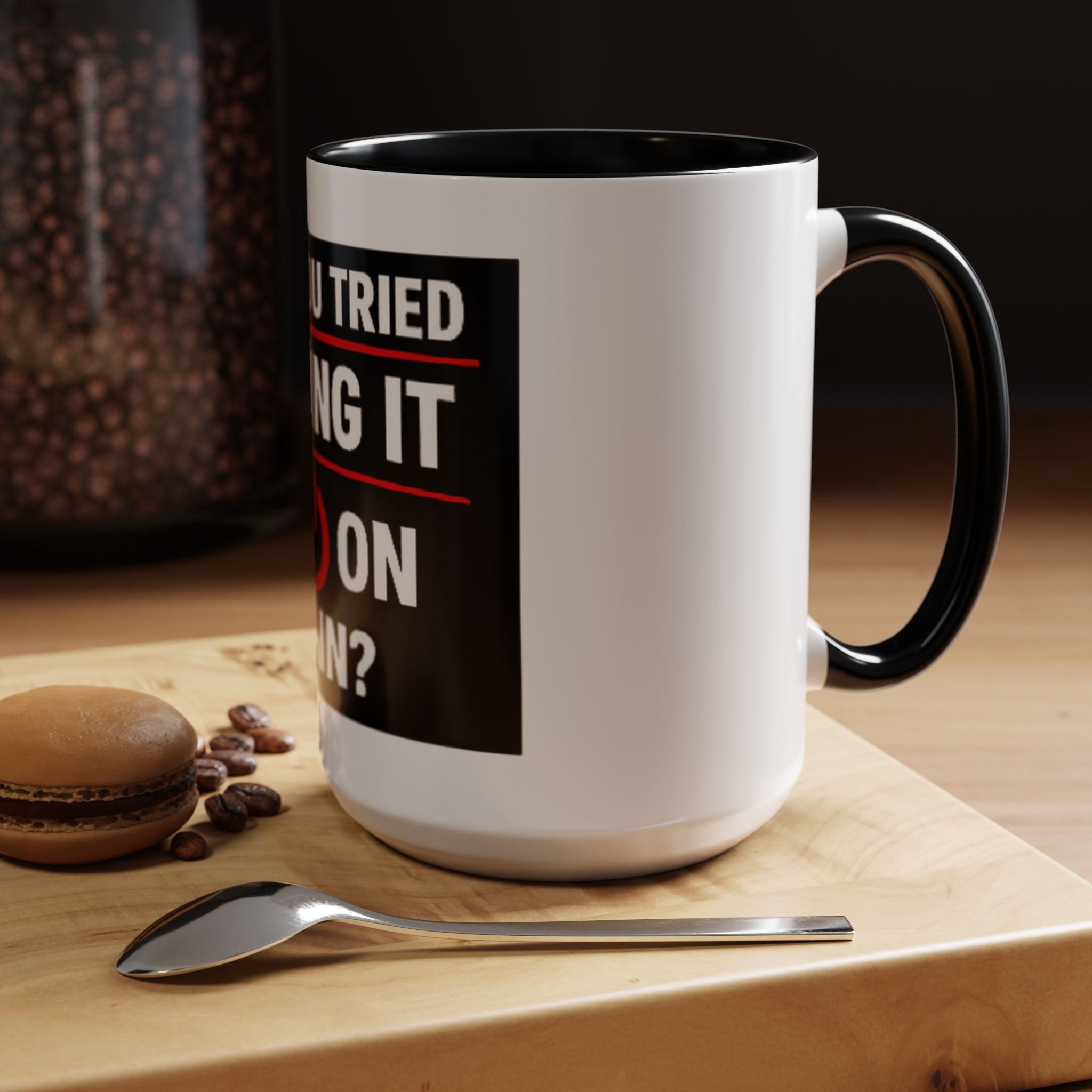 "Have You Tried Turning It Off On Again?" Accent Coffee Mug — Funny IT Tech Gift (11/15oz)