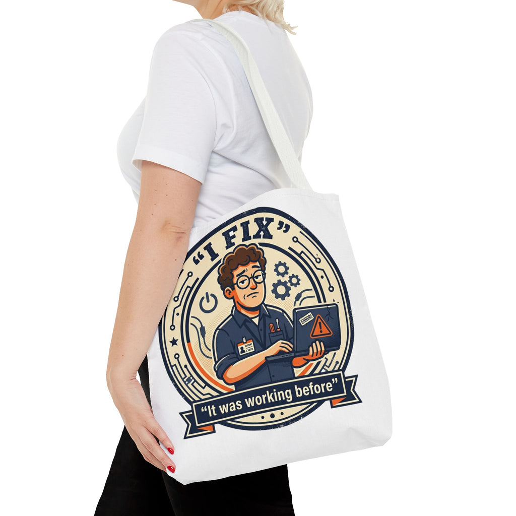 "I Fix: It Worked Before" Funny IT Tech Humor Tote Bag