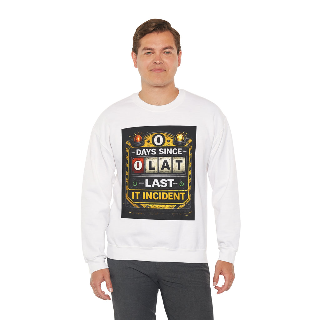"0 Days Since Last IT Incident" Funny Tech Support Crewneck Sweatshirt