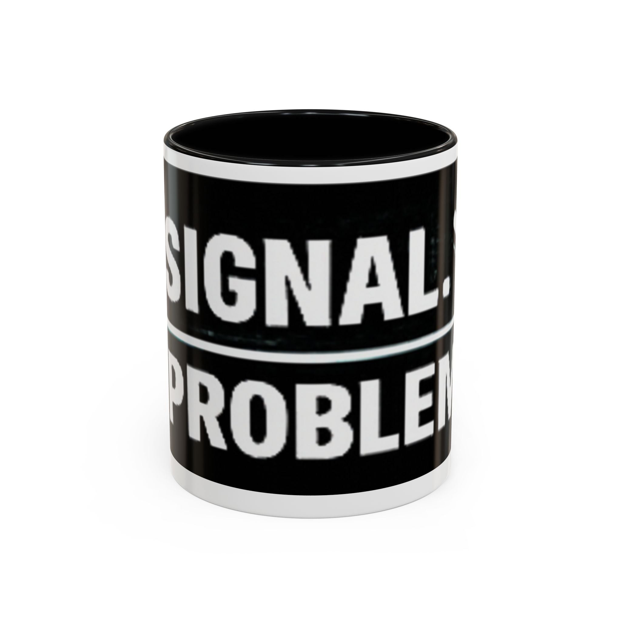"No Signal No Problem" IT Humor Accent Coffee Mug (11, 15oz)