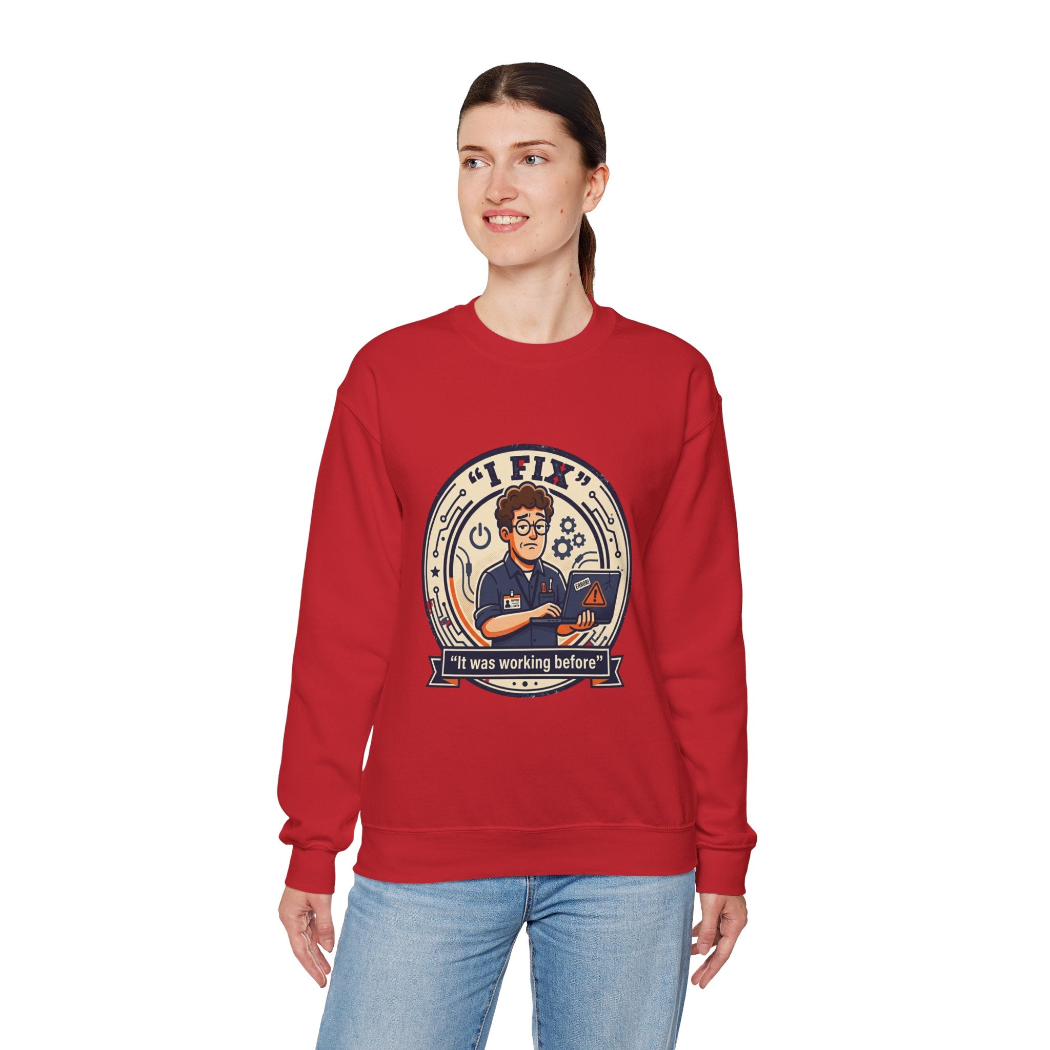 "I Fix: It Worked Before"  Technician Humor Funny IT Crewneck Sweatshirt