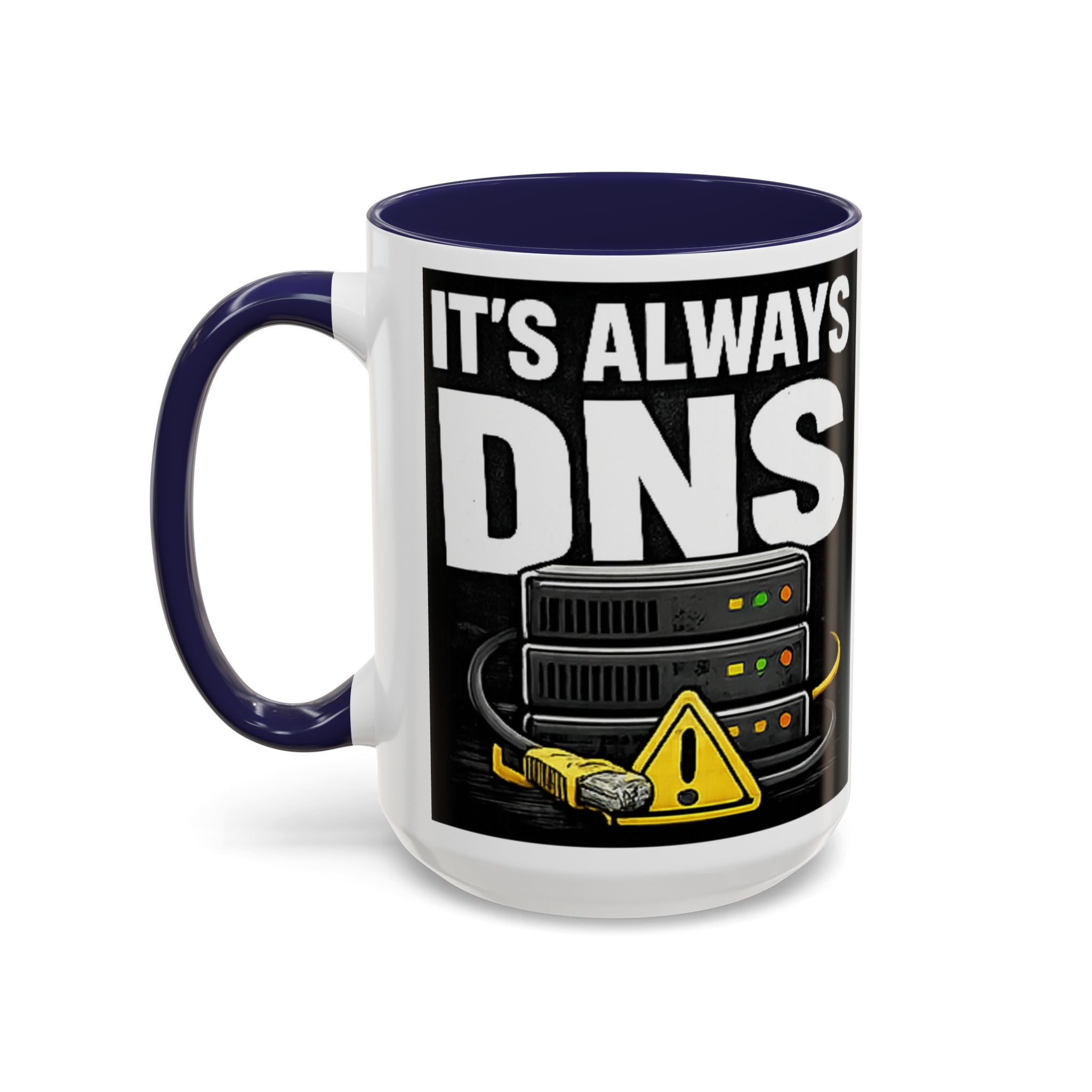 "It's Always DNS" IT Humor Accent Coffee Mug (11, 15oz)