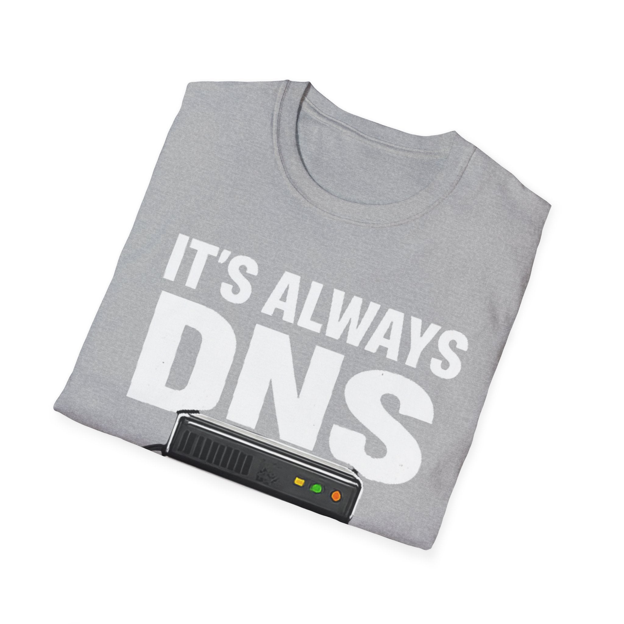 "It's Always DNS" Funny IT Tech Humor T-Shirt