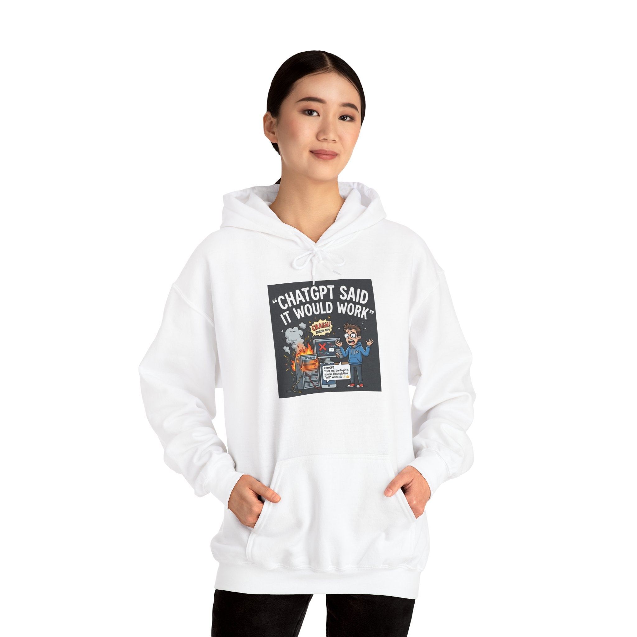 "ChatGPT Said It Would Work" Funny AI Tech Support Graphic Hoodie