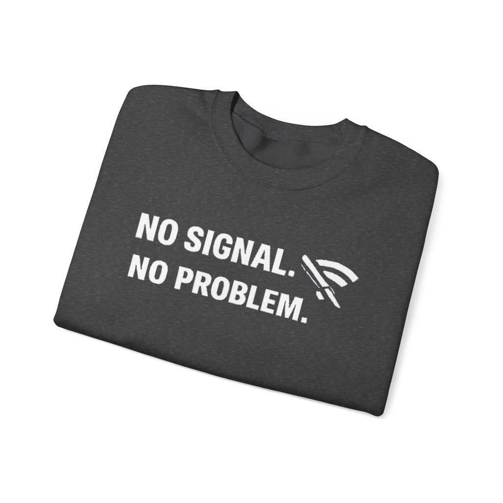 "No Signal, No Problem" Unisex Heavy Blend™ Tech Humor Crewneck Sweatshirt