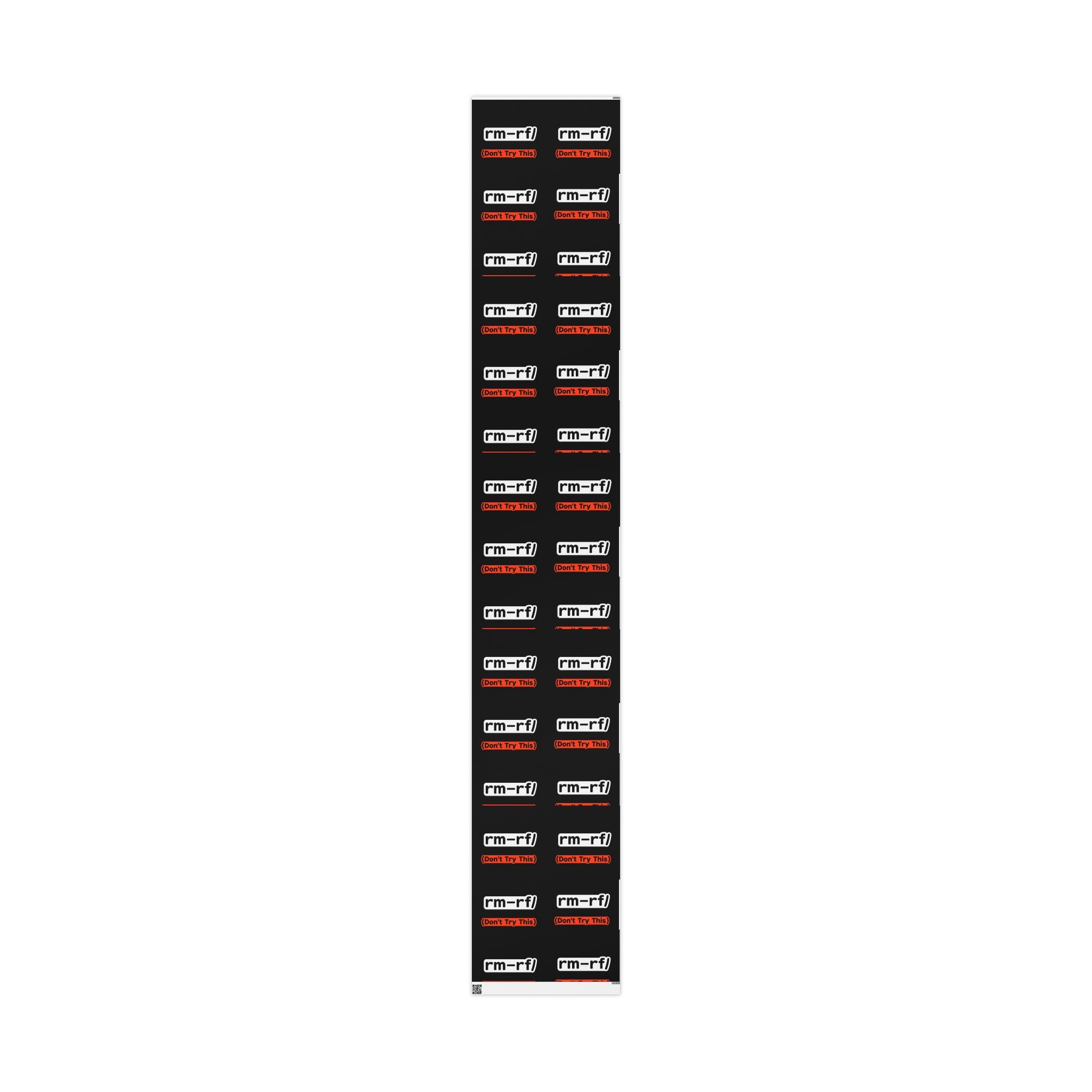 "rm -rf/ (Don't Try This)" Funny IT Gift Wrap for Techs Tech Humor Wrapping Paper