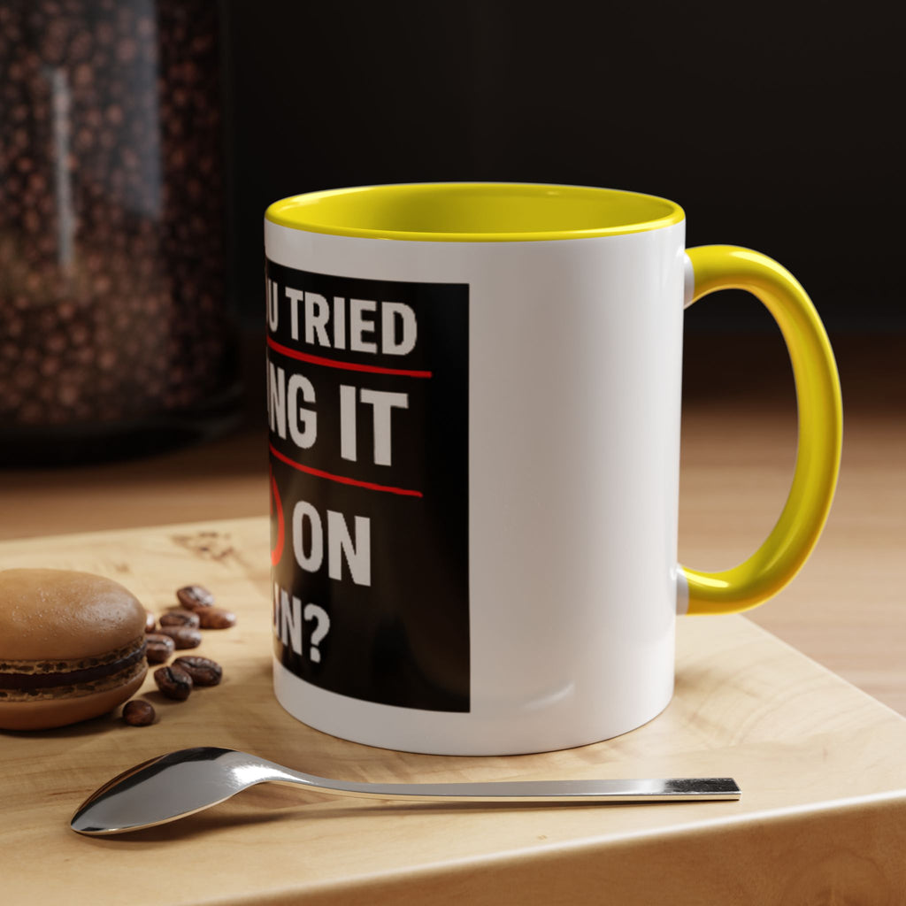 "Have You Tried Turning It Off On Again?" Accent Coffee Mug — Funny IT Tech Gift (11/15oz)