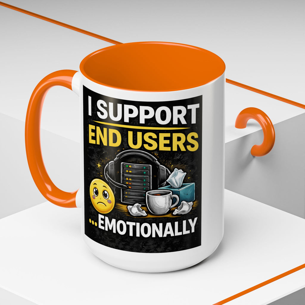 "I Support End Users, Emotionally" IT Humor Accent Coffee Mug (11, 15oz)