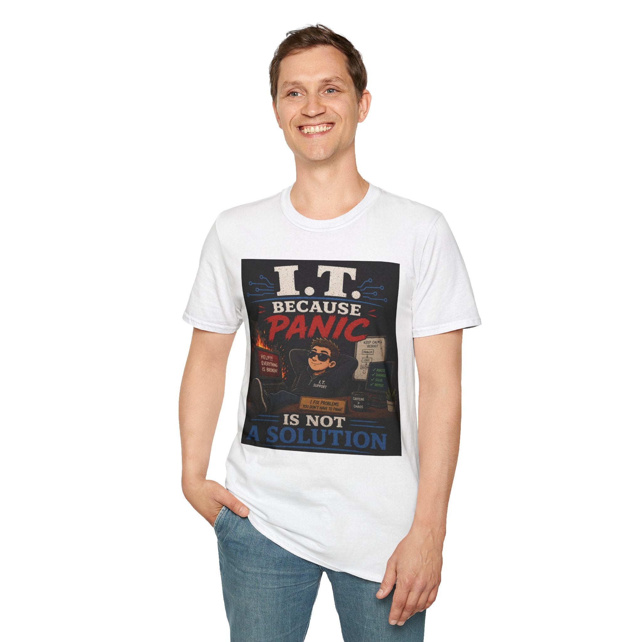 "I.T. Because Panic Is Not a Solution" Funny IT Tech Humor T-Shirt Tech Support Tee