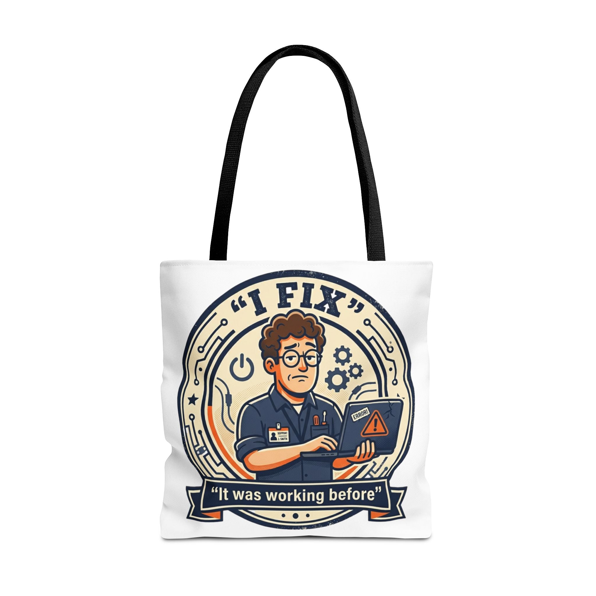 "I Fix: It Worked Before" Funny IT Tech Humor Tote Bag