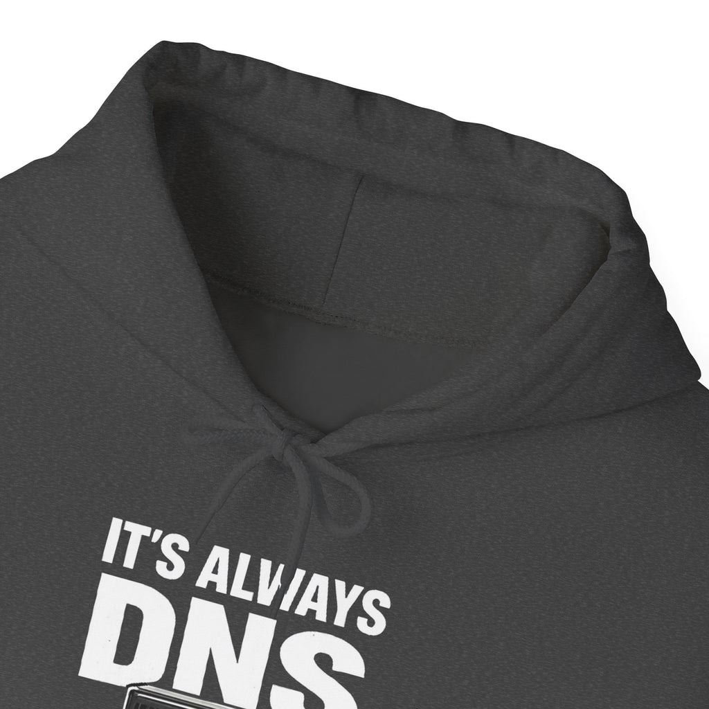 "It's Always DNS" Tech Humor Unisex Heavy Blend™ Hoodie