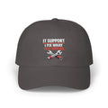 "IT Support: I Fix What You Break" Tech Humor Funny IT Baseball Hat/Cap