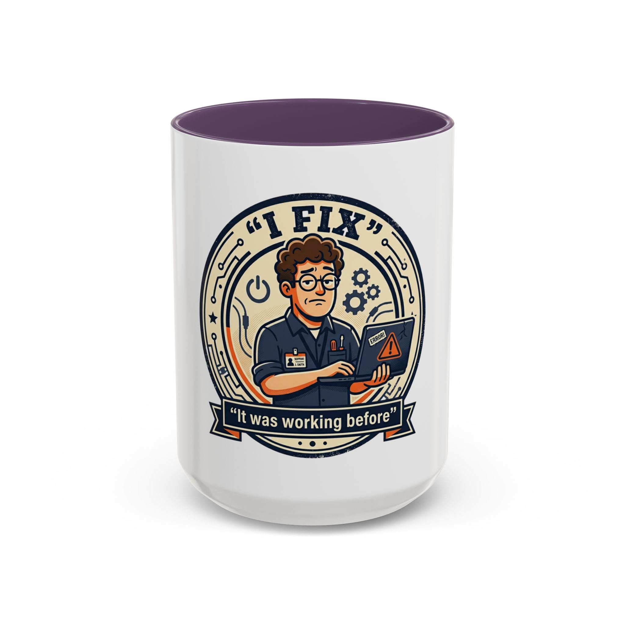 “I Fix: It Was Working Before" Funny Tech Humor Gift for IT & Engineers (11/15oz)