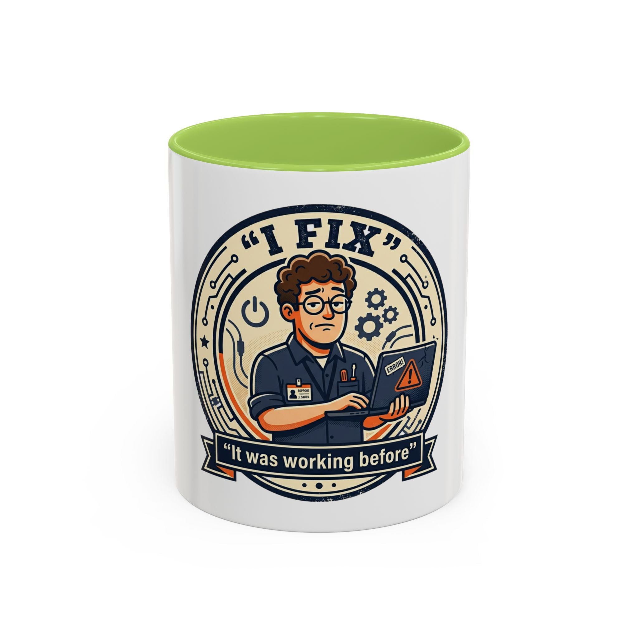 “I Fix: It Was Working Before" Funny Tech Humor Gift for IT & Engineers (11/15oz)