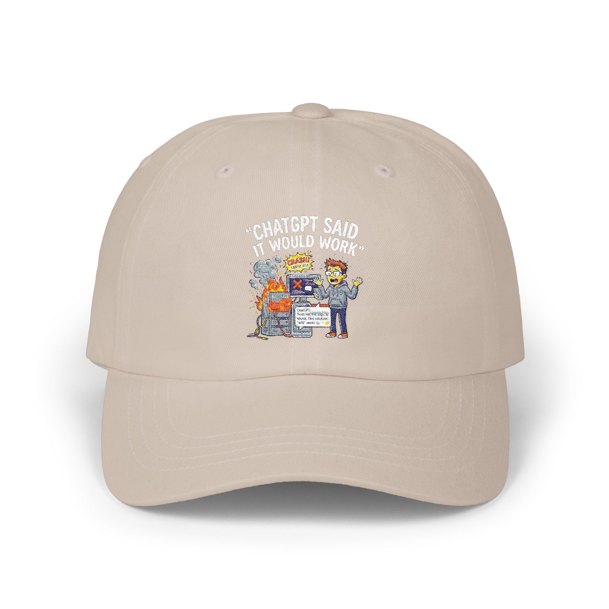 "ChatGPT Said It Would Work" Tech Humor Funny IT Baseball Hat/Cap