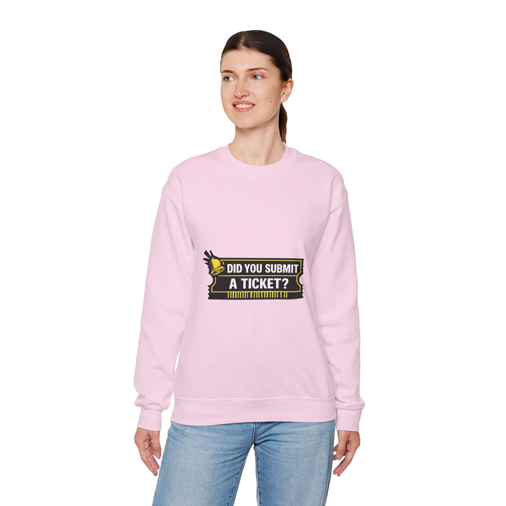 "Did You Submit a Ticket?" IT Support Humor Crewneck Sweatshirt