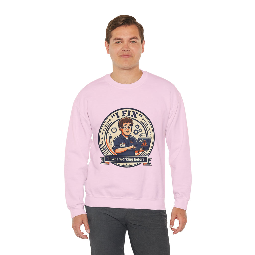 "I Fix: It Worked Before"  Technician Humor Funny IT Crewneck Sweatshirt