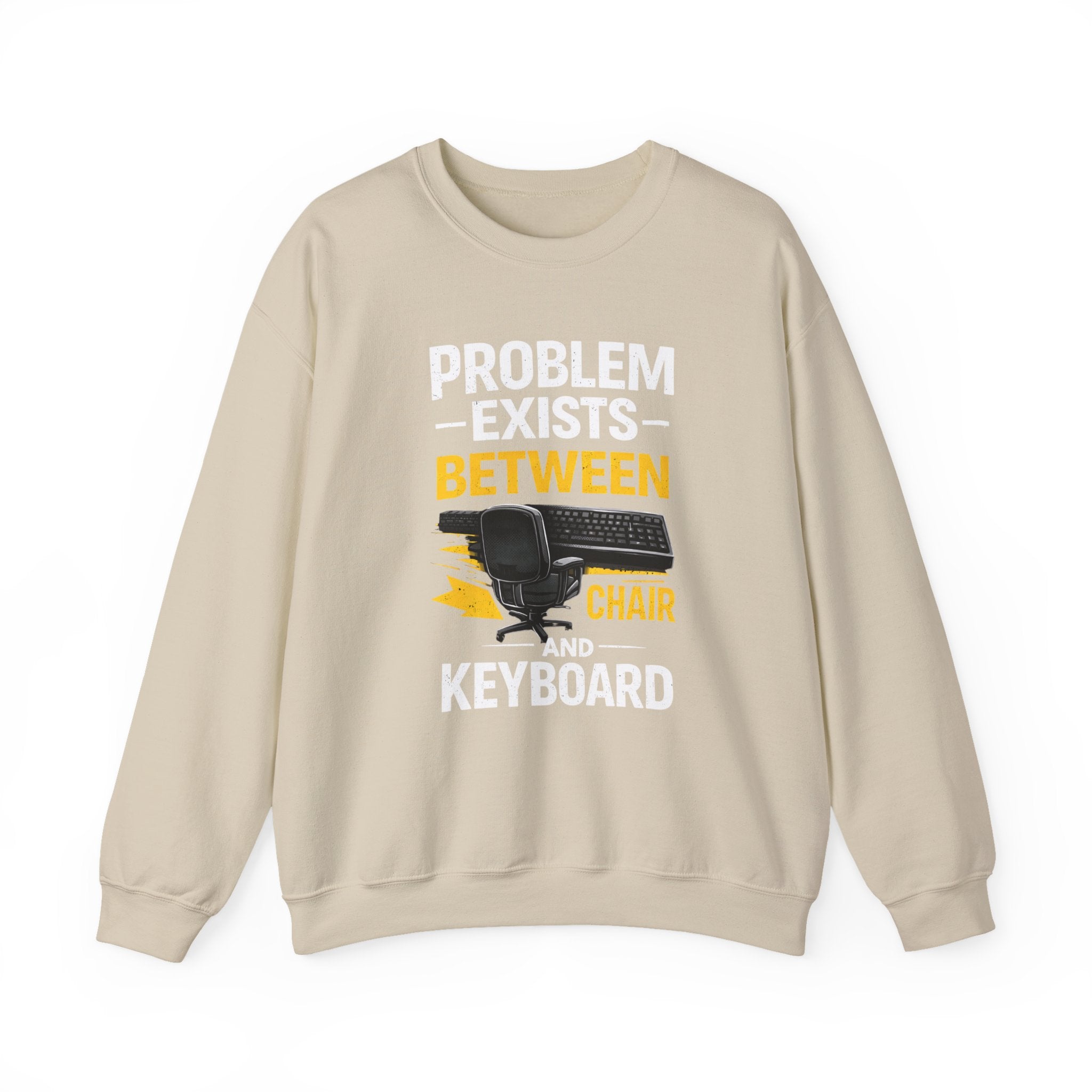 "Problem Exists Between Chair and Keyboard" Graphic Crewneck Sweatshirt