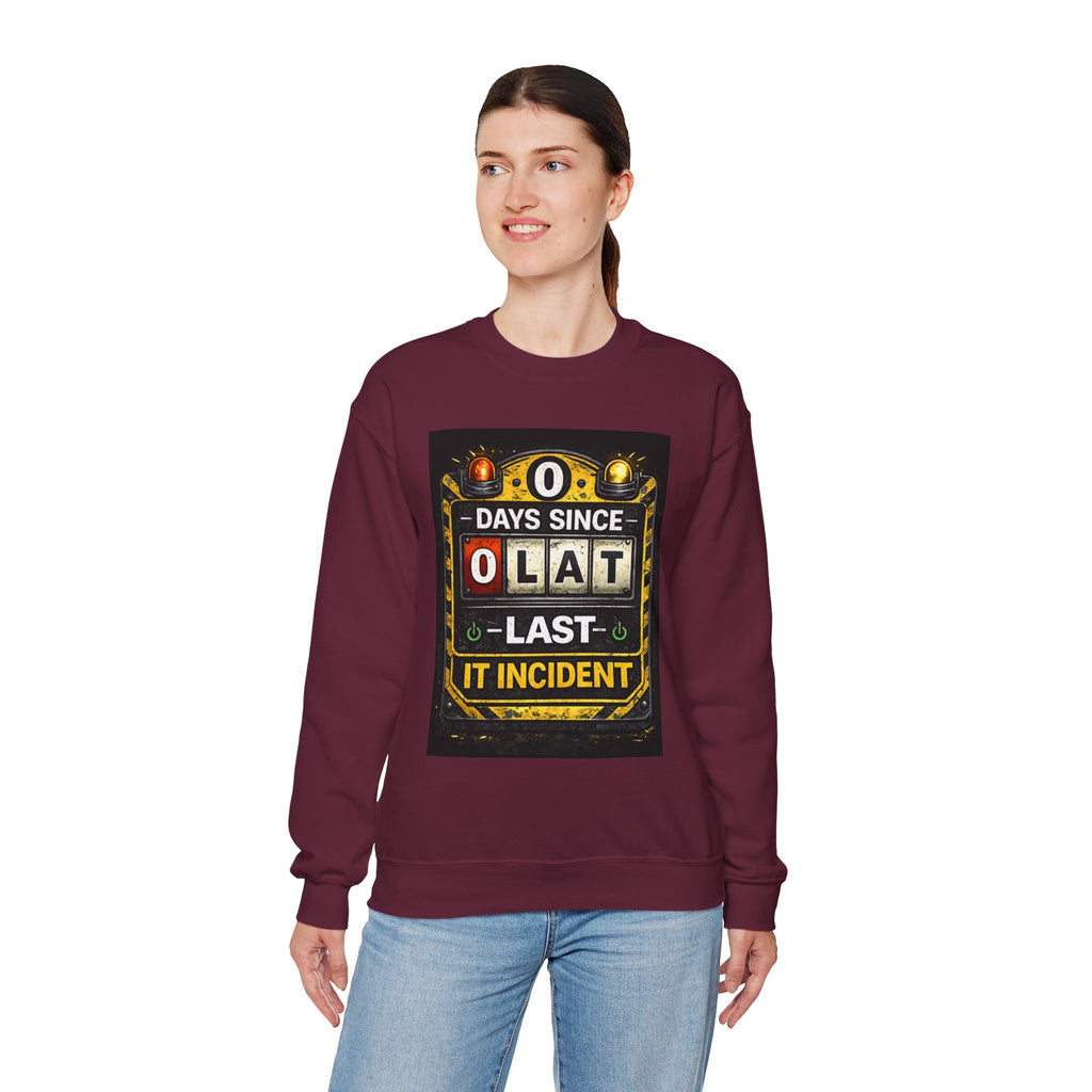 "0 Days Since Last IT Incident" Funny Tech Support Crewneck Sweatshirt