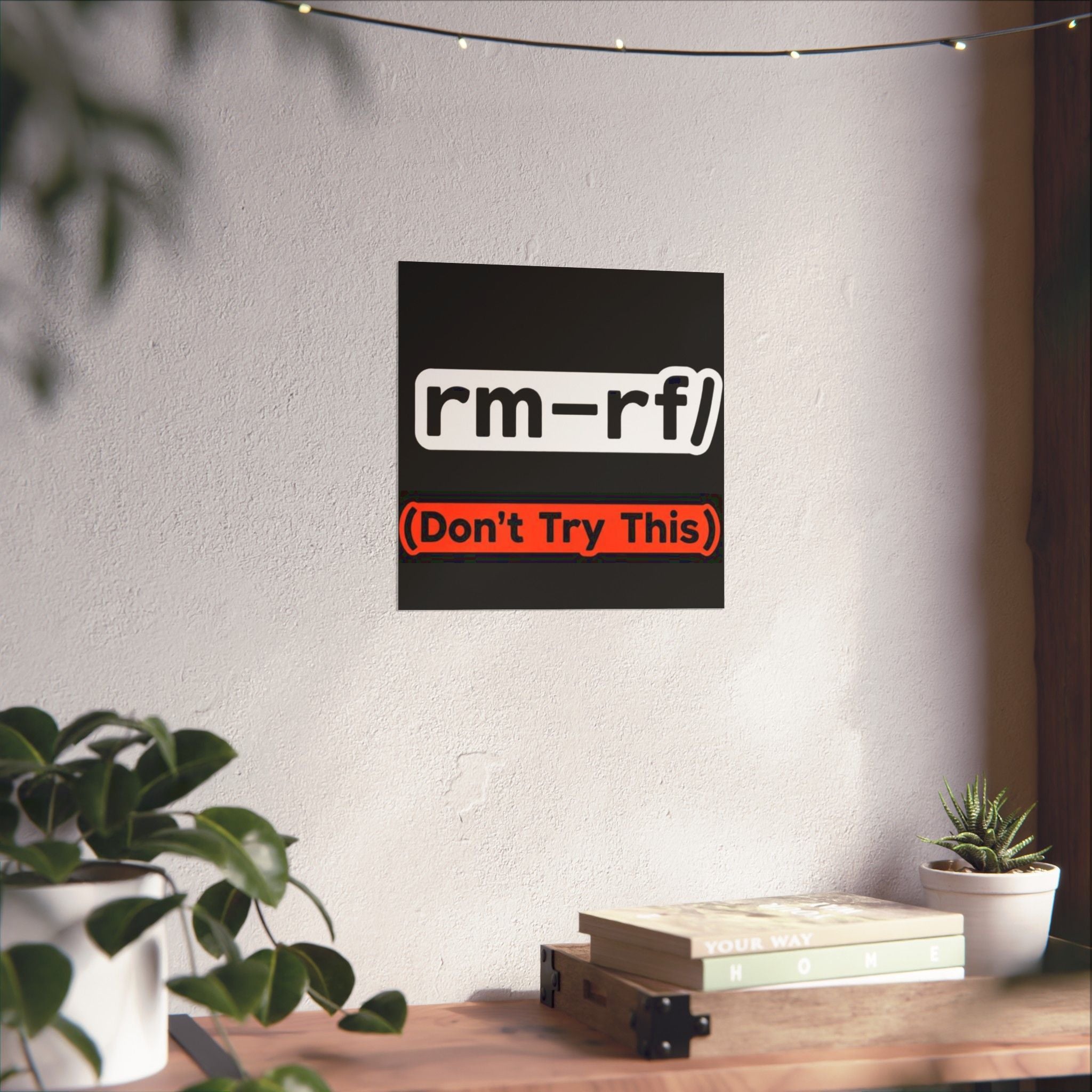 "rm -rf/ (Don't Try This)" Funny IT Tech Humor Matte Vertical Posters
