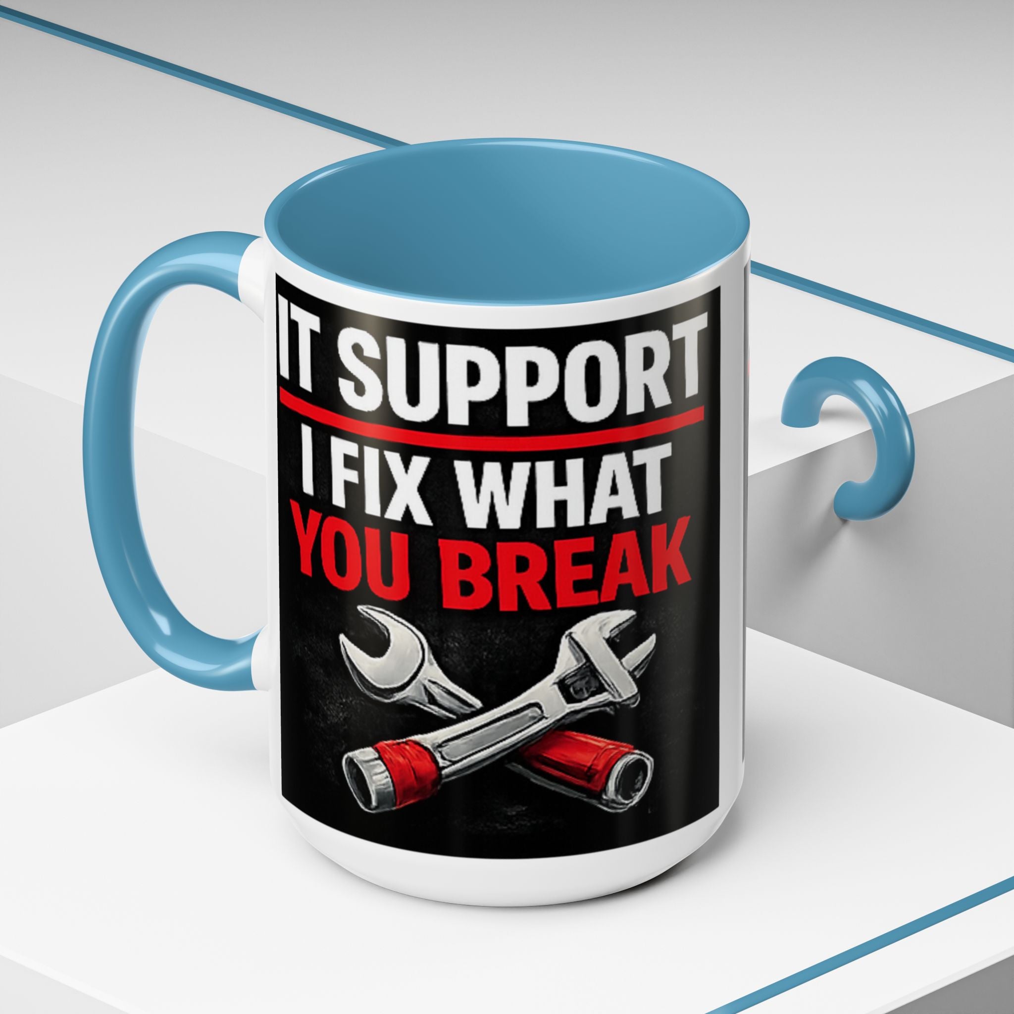 "It Support:  I Fix What You Break" IT Humor Accent Coffee Mug (11, 15oz)