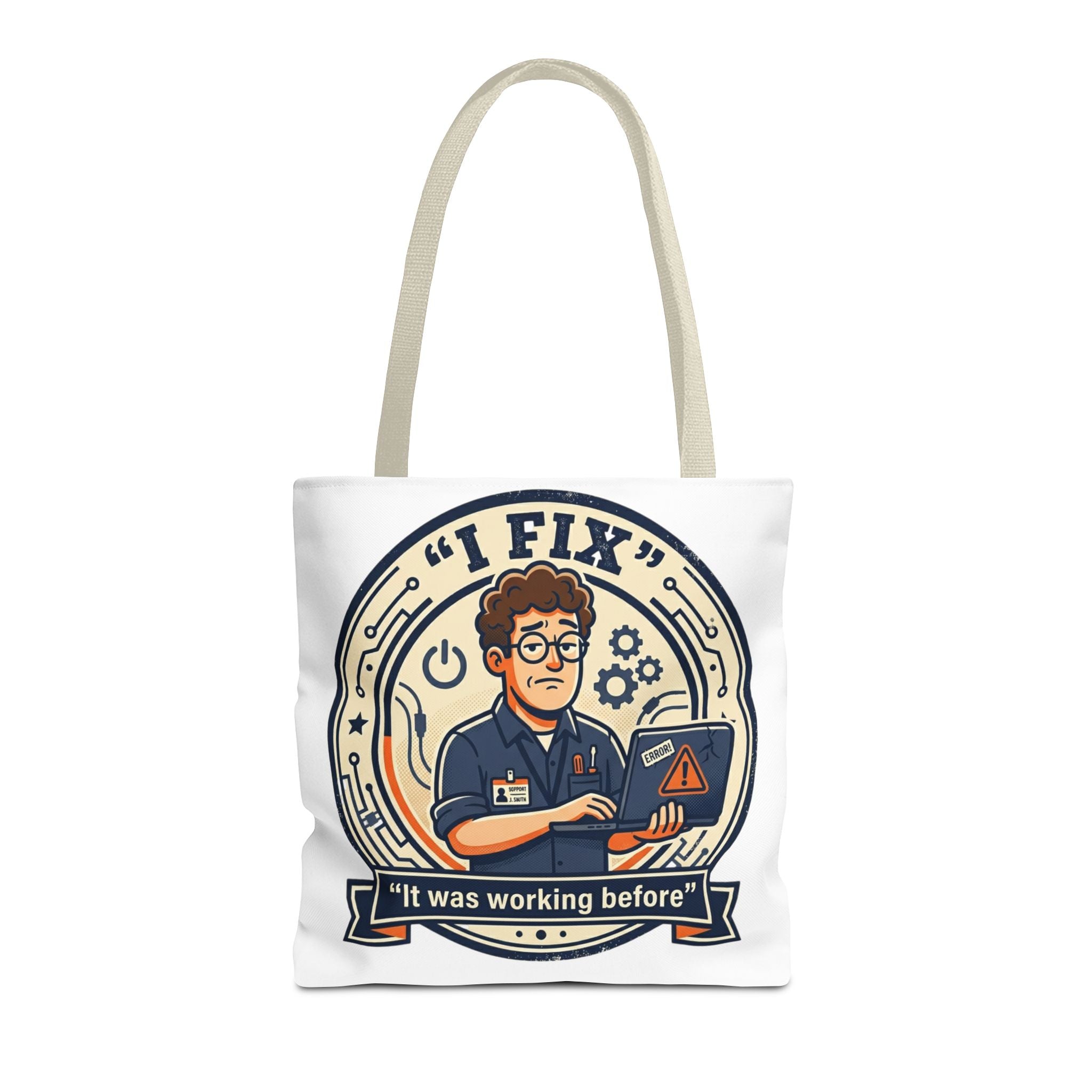 "I Fix: It Worked Before" Funny IT Tech Humor Tote Bag