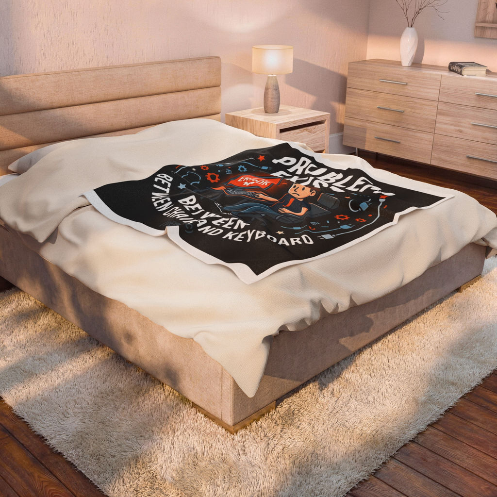 "Problem Exists Between The Chair & Keyboard" Tech Humor Funny IT Velveteen Plush Blanket
