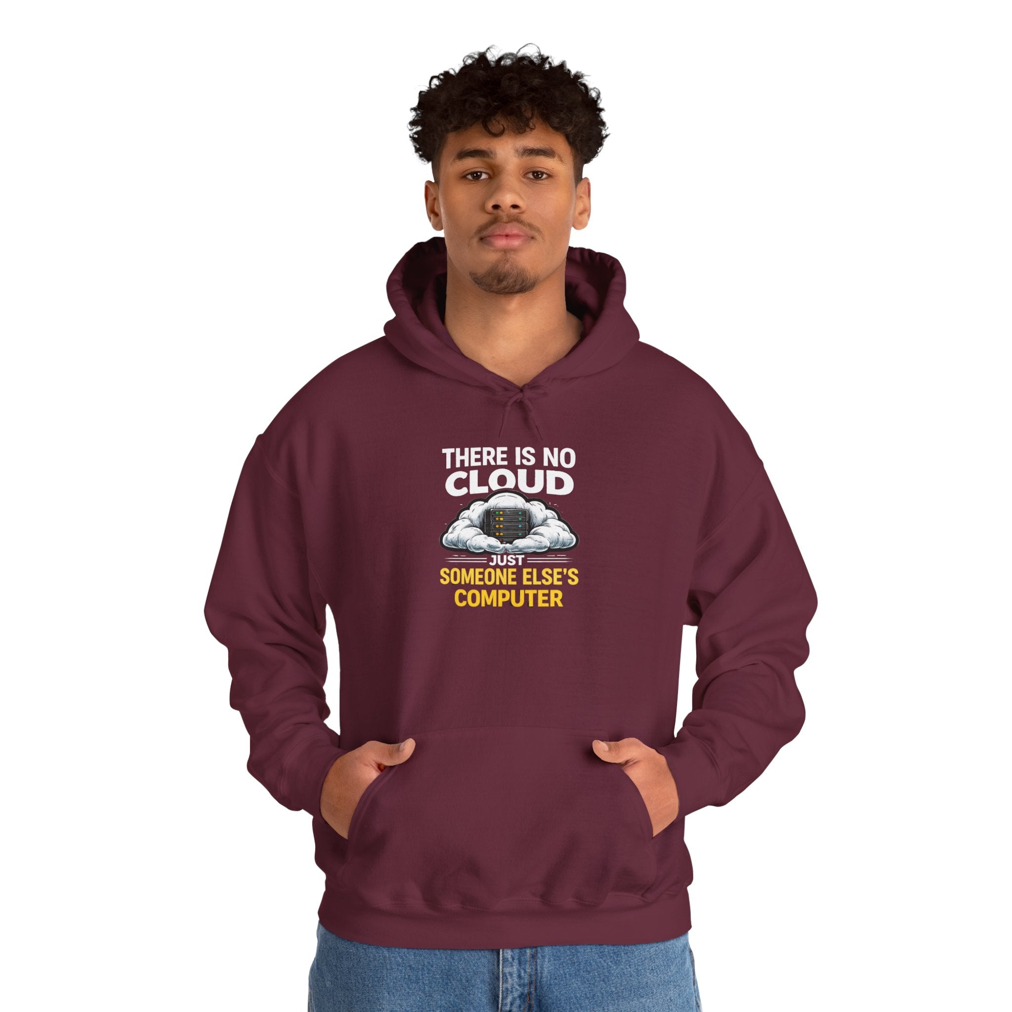 "There Is No Cloud, Just Someone Else's Computer" Tech Humor Hoodie