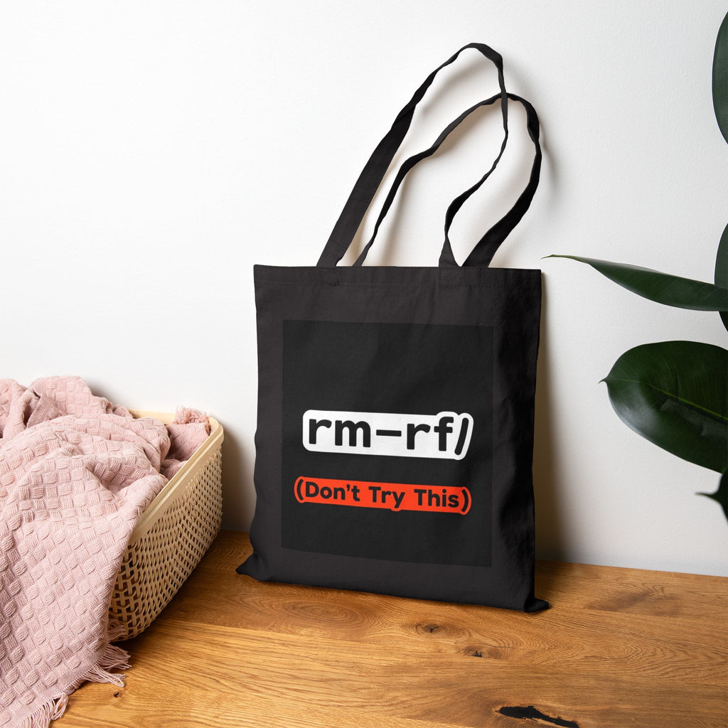 "rm -rf/ (Don't Try This)" — Funny IT Dev Pun, Programmer Tech Humor Gift Cotton Tote Bag