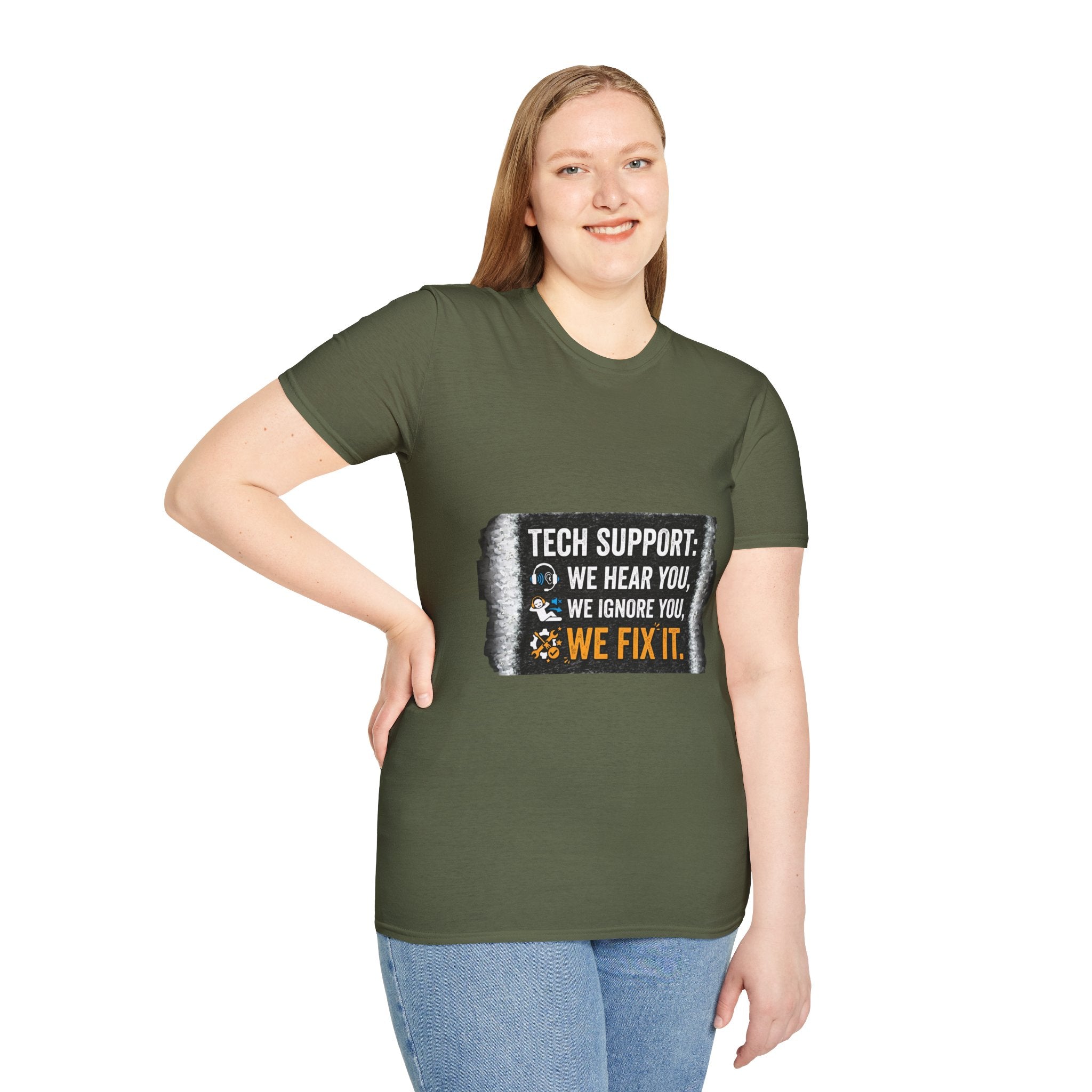 "Tech Support: We Hear You, We Ignore You, We Fix It" Funny IT T-Shirt Tech Humor Tee