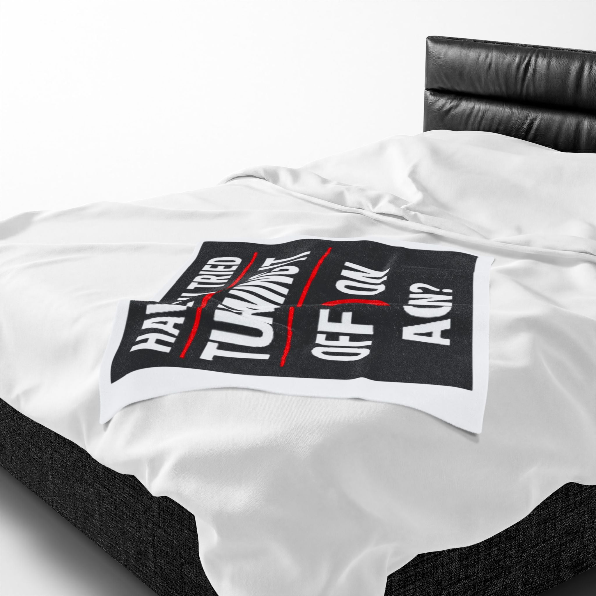 "Have You Tried Turning It Off & On Again?" Tech Humor Funny IT Velveteen Plush Blanket