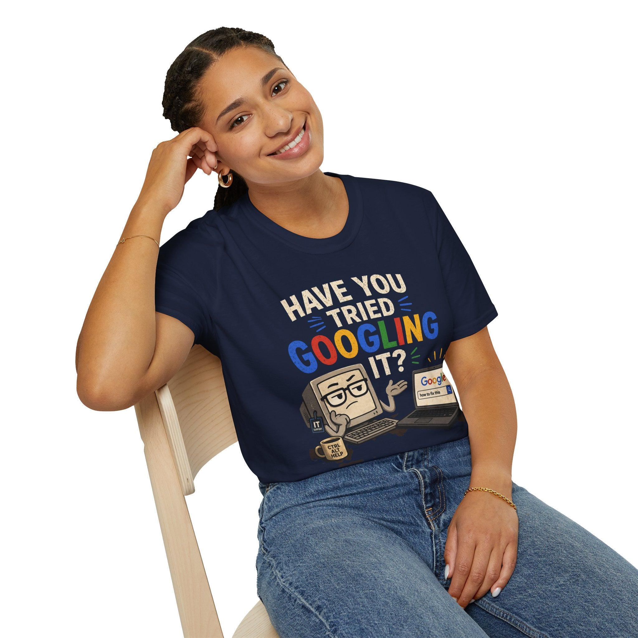 "Have You Tried Googling It?" Funny IT T-Shirt — Tech Humor Geek Graphic Tee