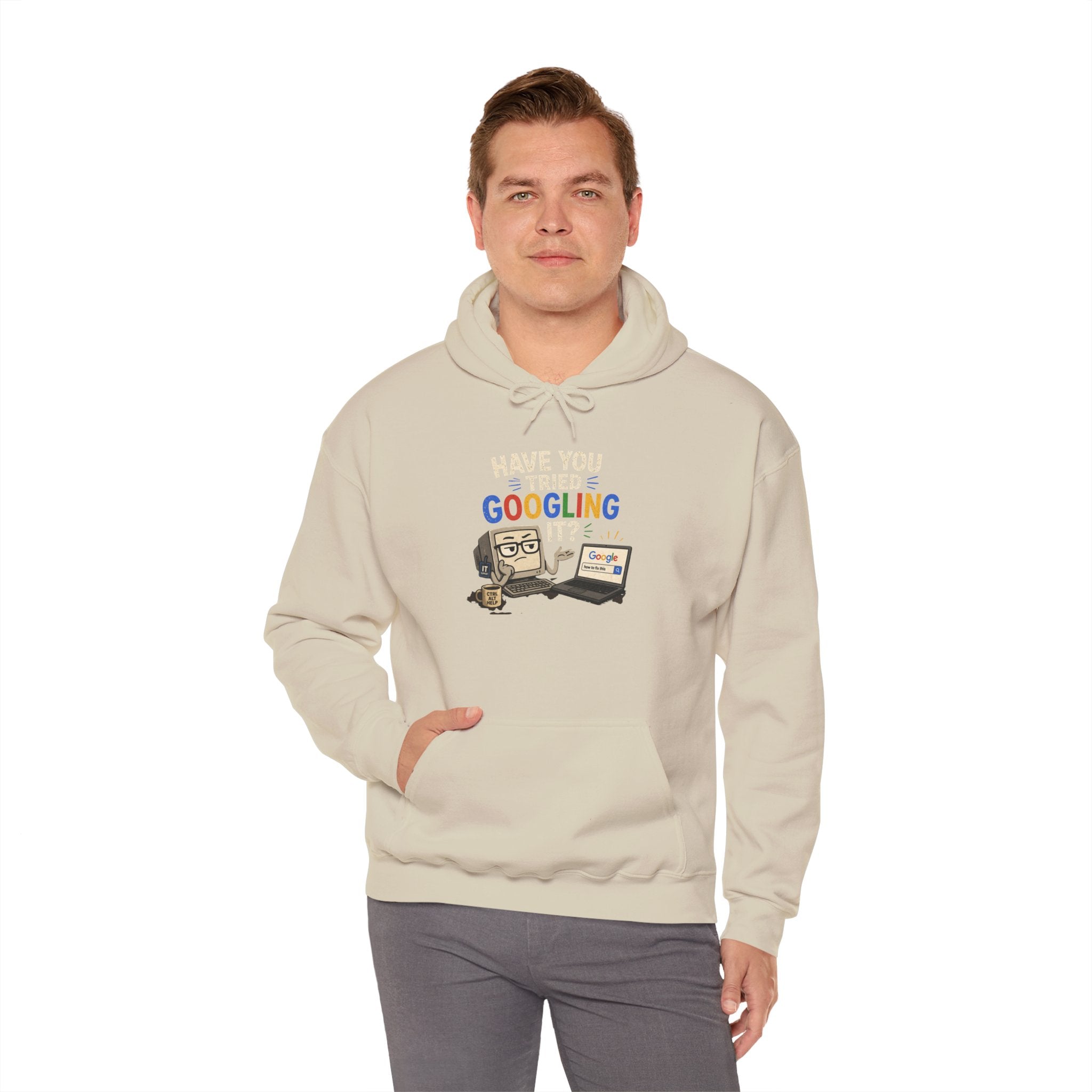 "Have You Tried Googling It?" Funny Tech Support Hoodie