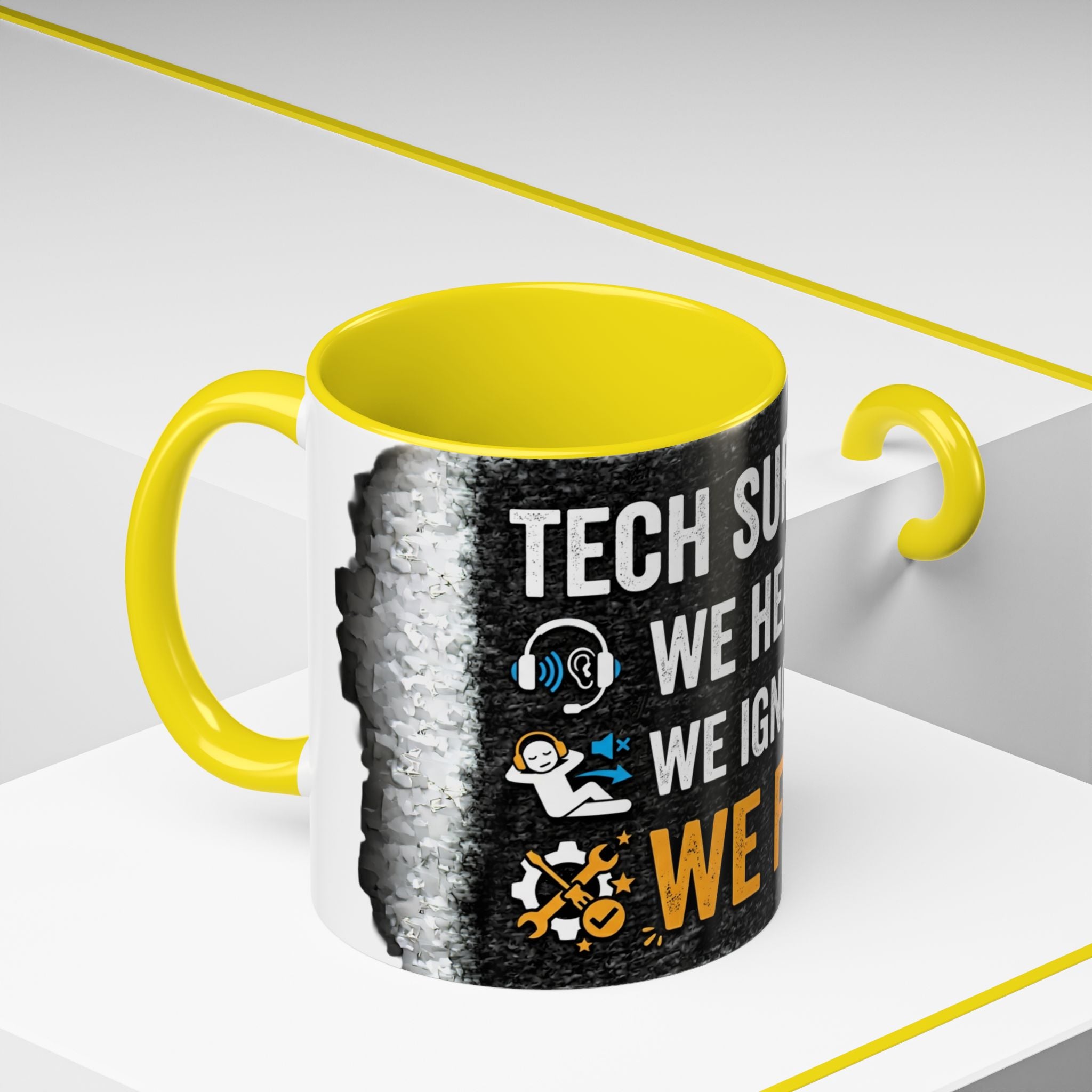 “Tech Support: We Hear You, We Ignore You, We Fix It” Funny IT Accent Mug Tech Support Humor Coffee Mug