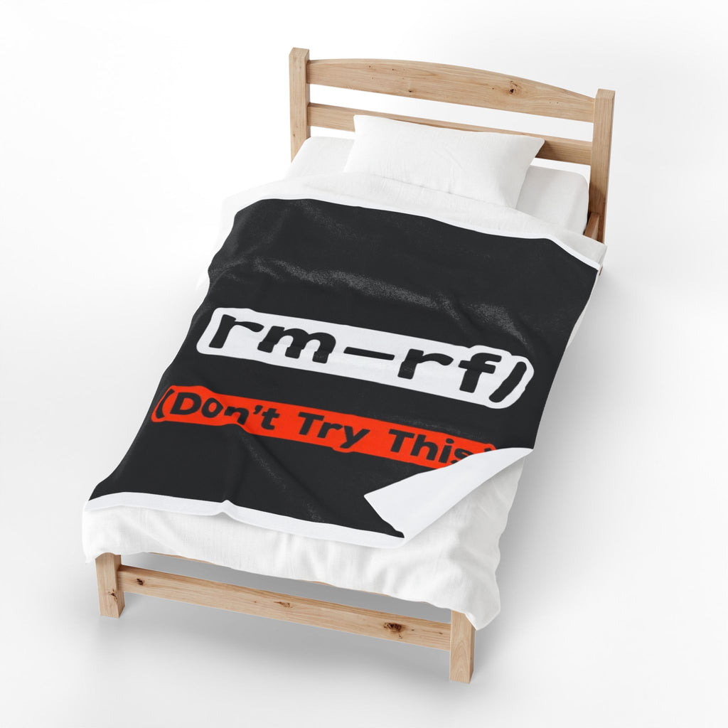 "rm -rf/ (Don't Try This)" Tech Humor Funny IT Velveteen Plush Blanket