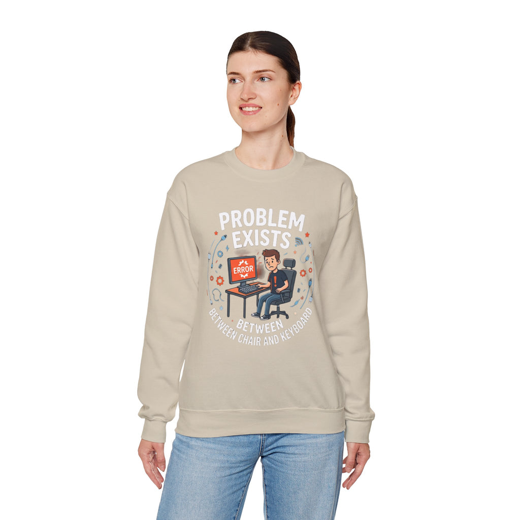 "Problem Exists Between Chair & Keyboard" Funny Coding Bug Graphic Crewneck Sweatshirt