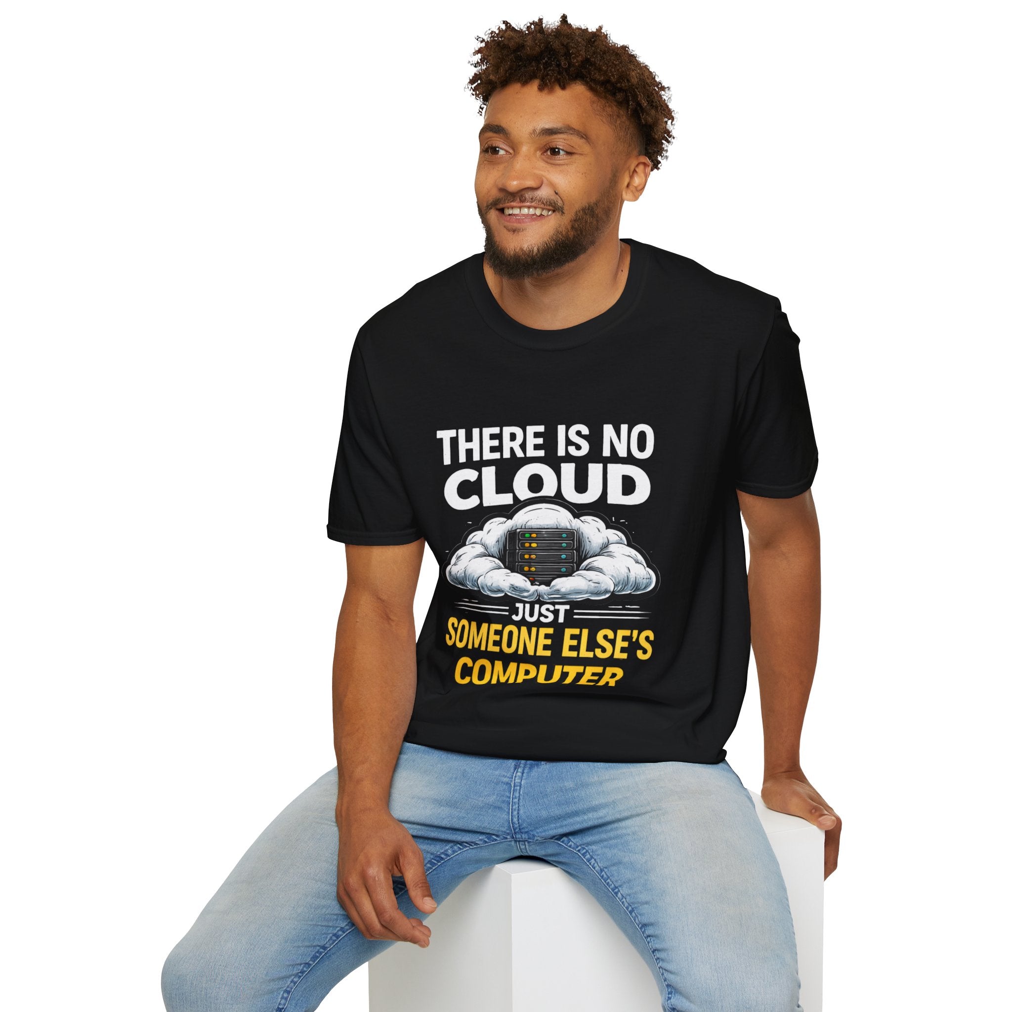 "There Is No Cloud, Just Someone Else's Computer" Funny IT Tech Humor T-Shirt