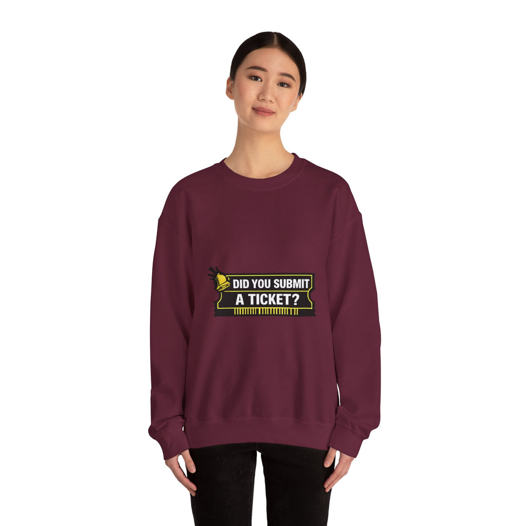 "Did You Submit a Ticket?" IT Support Humor Crewneck Sweatshirt