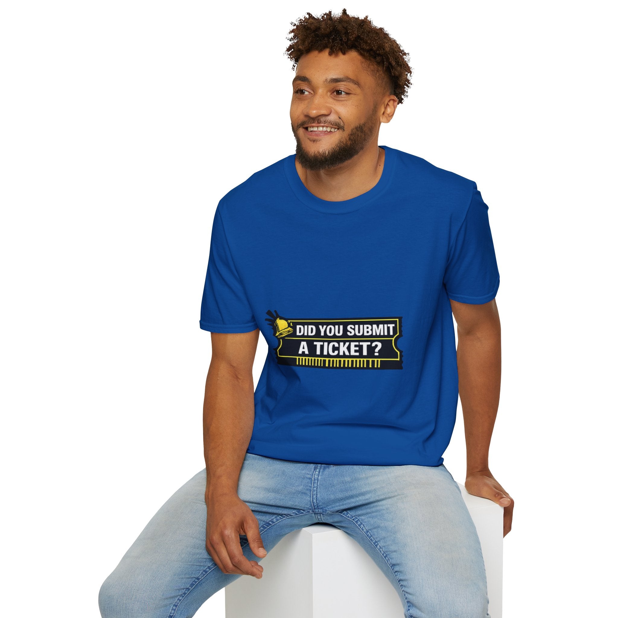 "Did You Submit a Ticket?" Funny IT T-Shirt - IT Support Helpdesk Tech Humor Tee