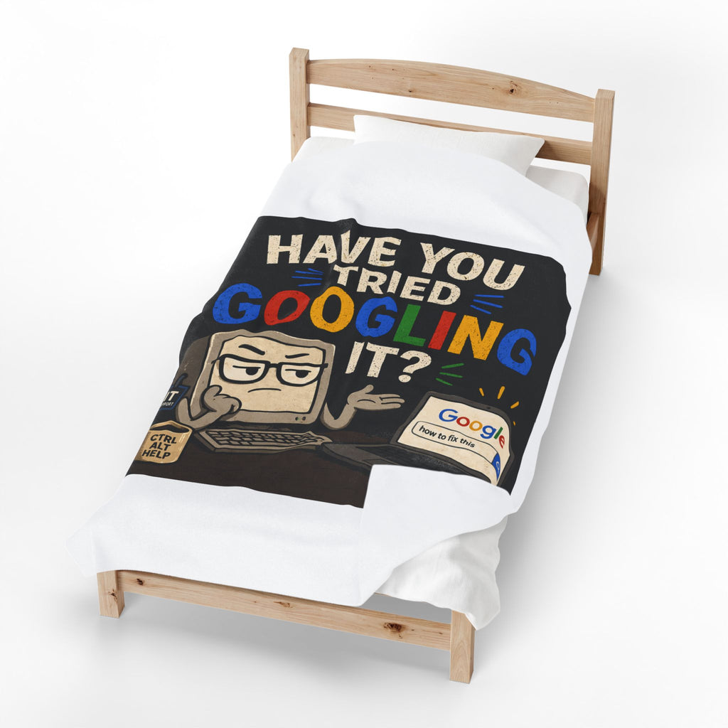"Have You Tried Googling It?" Tech Humor Plush Blanket — Funny IT Computer Throw for Geeks