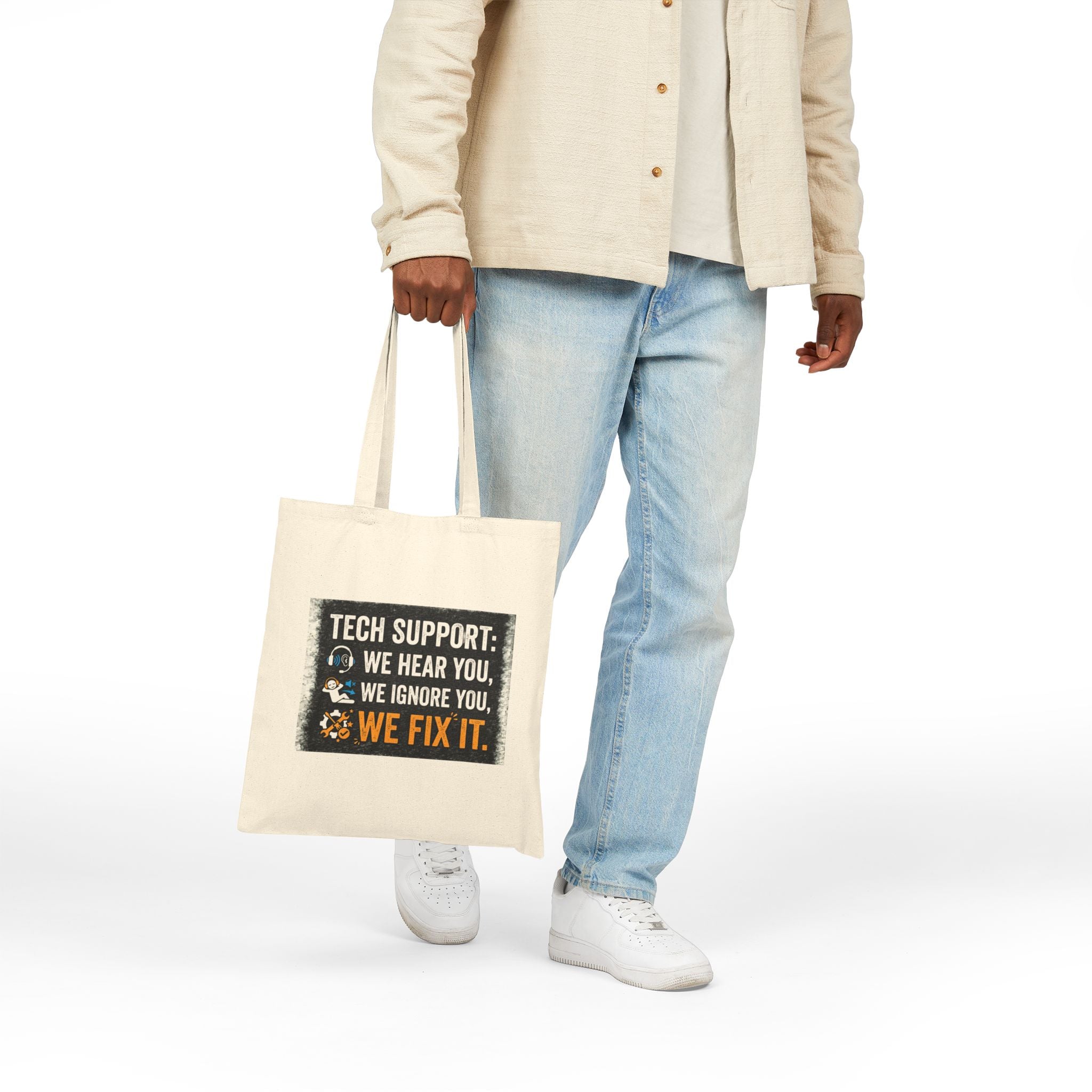 "Tech Support: We Hear You, We Ignore You, We Fix It" IT Humor Canvas Tote Bag