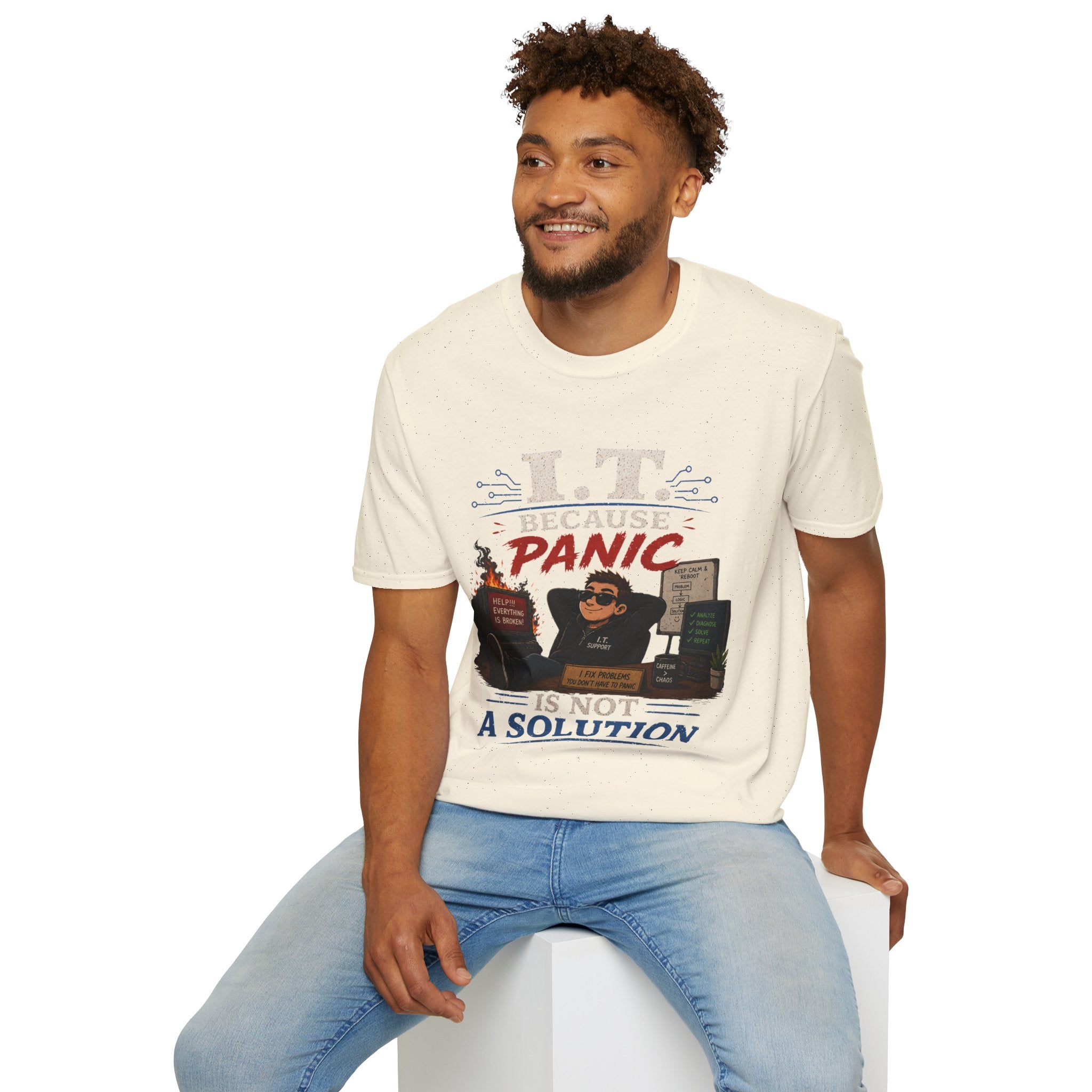 "IT Because Panic Is Not A Solution" Tech Humor T-Shirt — Funny IT Support Tech Tee