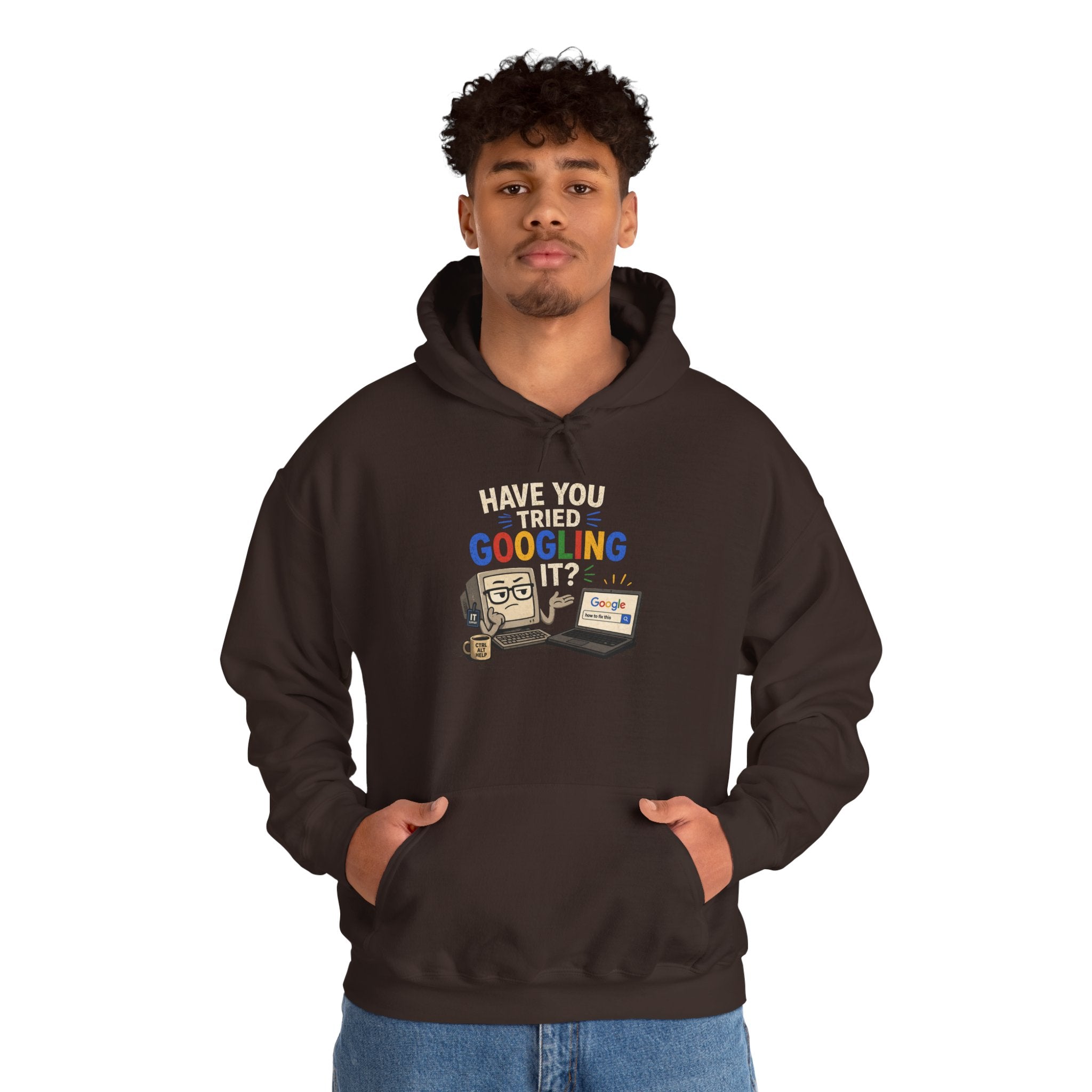 "Have You Tried Googling It?" Funny Tech Support Hoodie