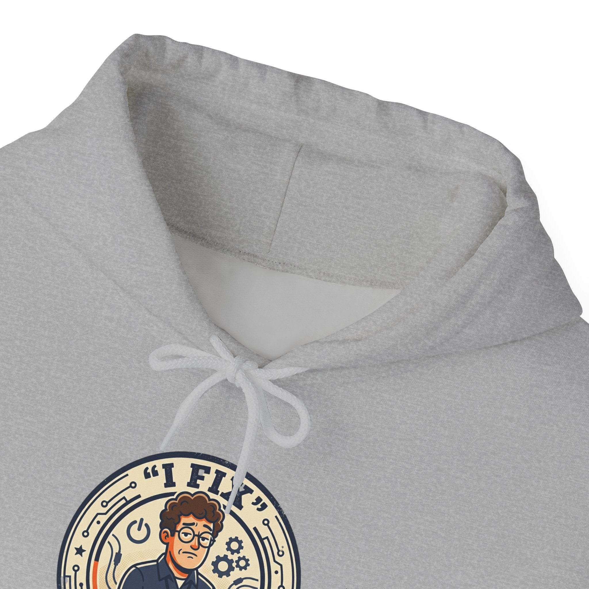 Tech Humor Hoodie - "I Fix: It Worked Before" IT Humor Pullover