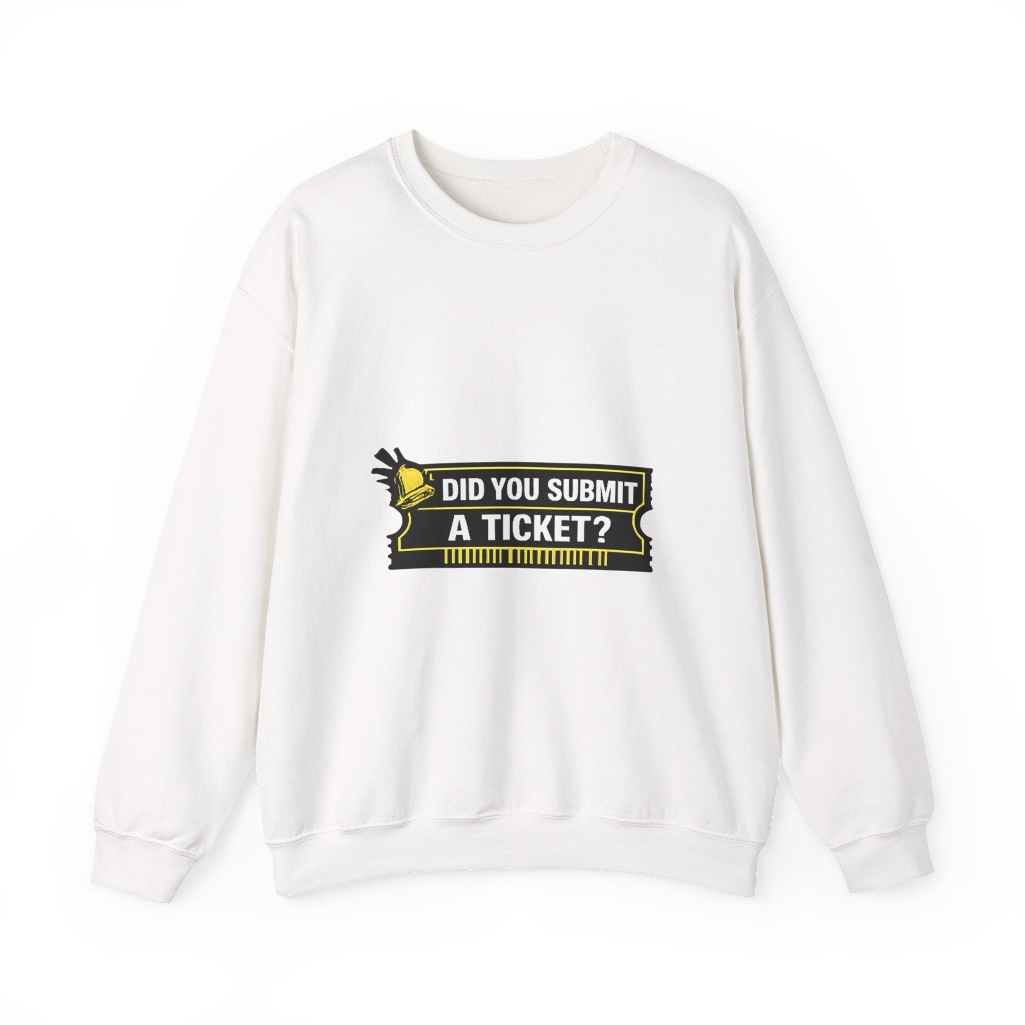 "Did You Submit a Ticket?" IT Support Humor Crewneck Sweatshirt