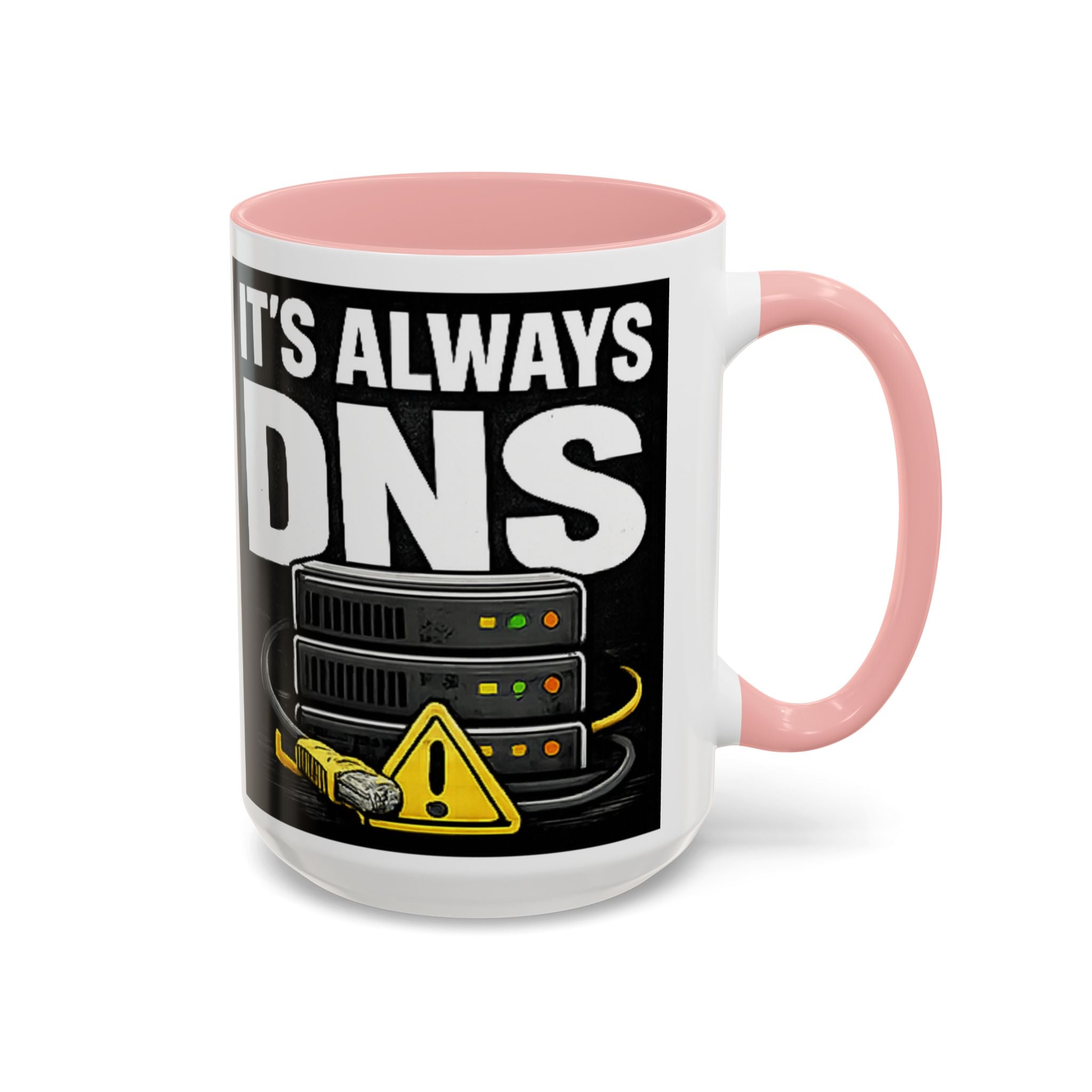 "It's Always DNS" IT Humor Accent Coffee Mug (11, 15oz)